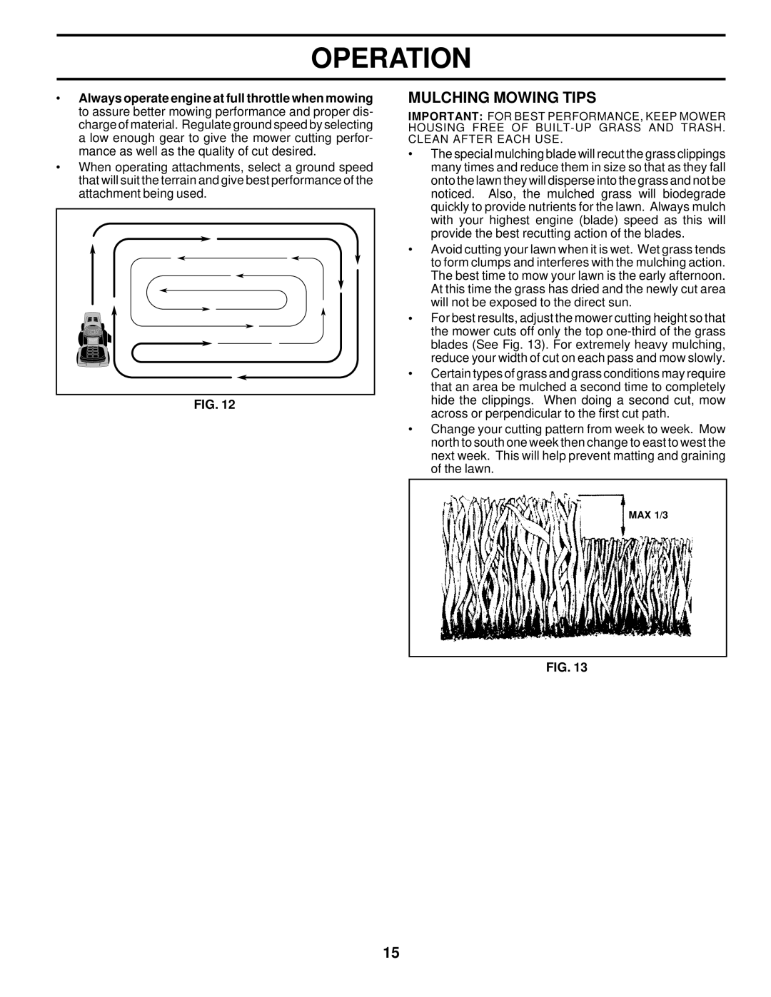 Poulan 178500 owner manual Mulching Mowing Tips, Provide the best recutting action of the blades 