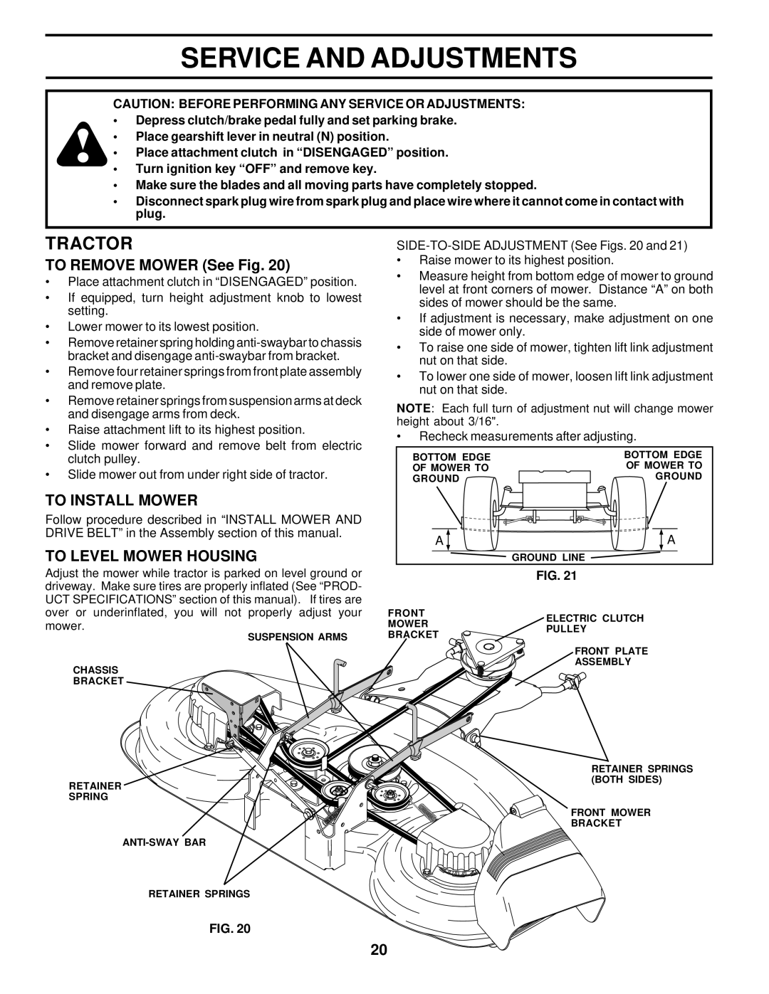 Poulan 178500 owner manual Service and Adjustments, To Remove Mower See Fig, To Install Mower, To Level Mower Housing 