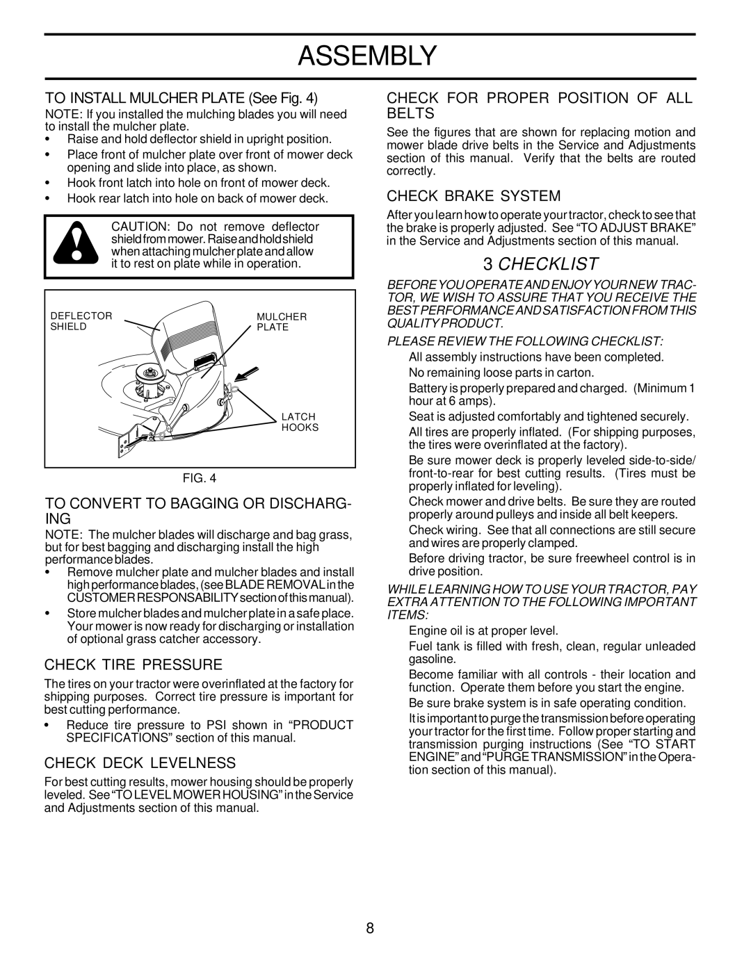 Poulan 180002 To Convert to Bagging or DISCHARG- ING, Check Tire Pressure, Check Deck Levelness, Check Brake System 