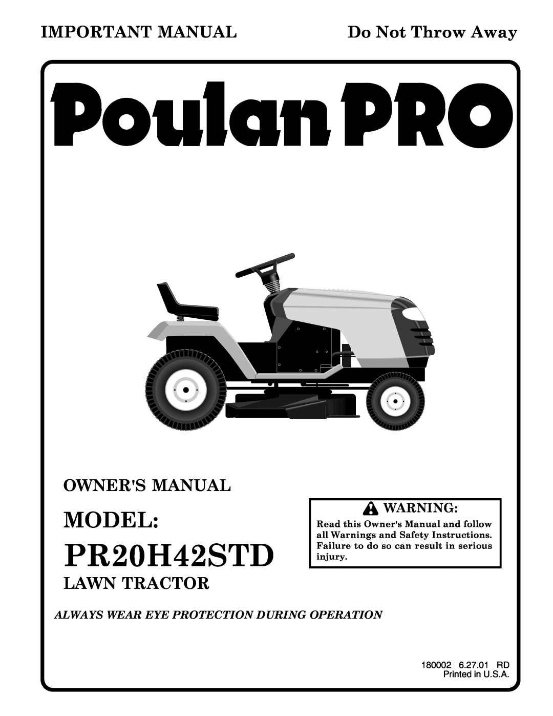 Poulan 180002 owner manual Model, PR20H42STD, Important Manual, Do Not Throw Away, Owners Manual, Lawn Tractor 