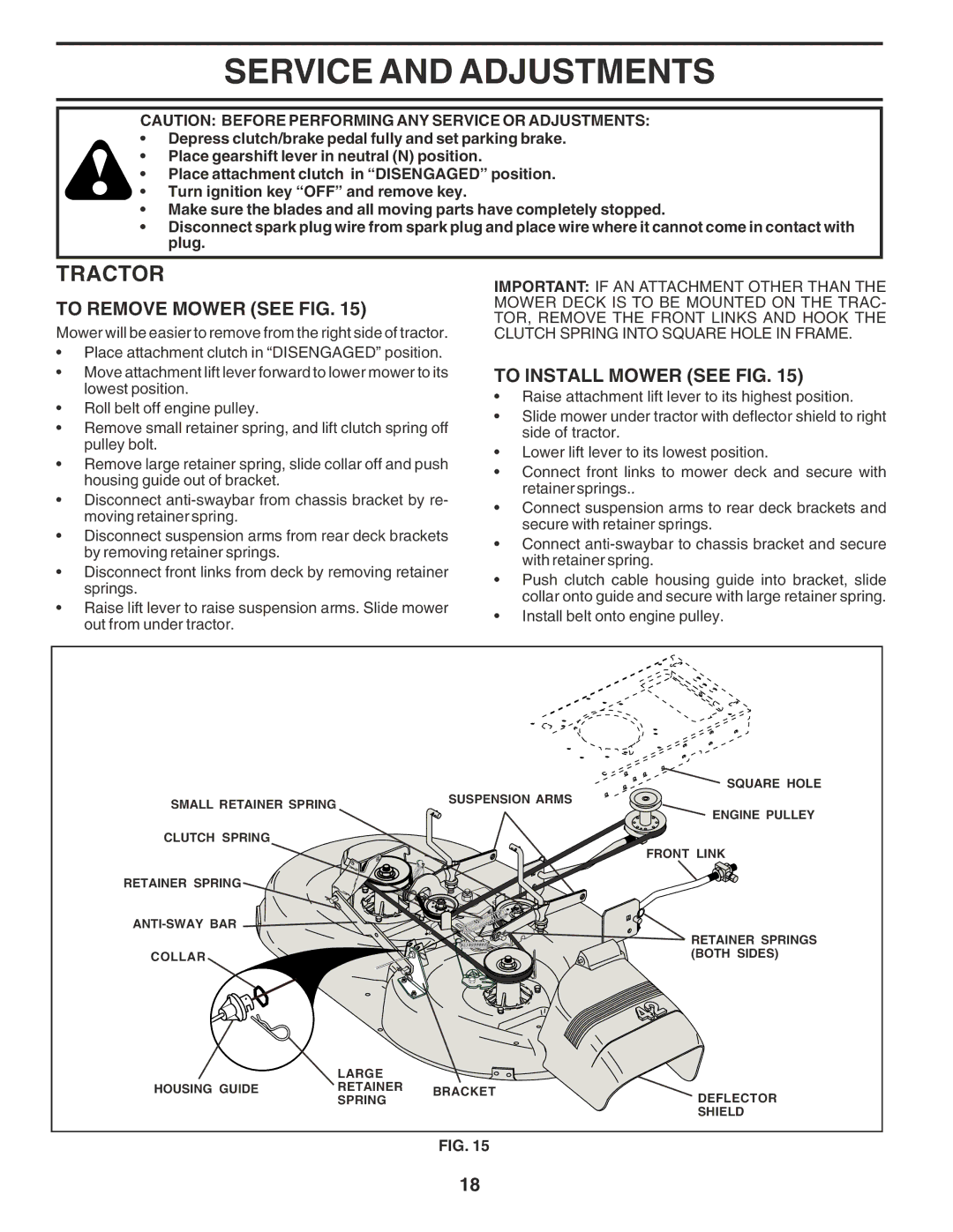 Poulan 180196 owner manual Service and Adjustments, To Remove Mower see FIG, To Install Mower see FIG 