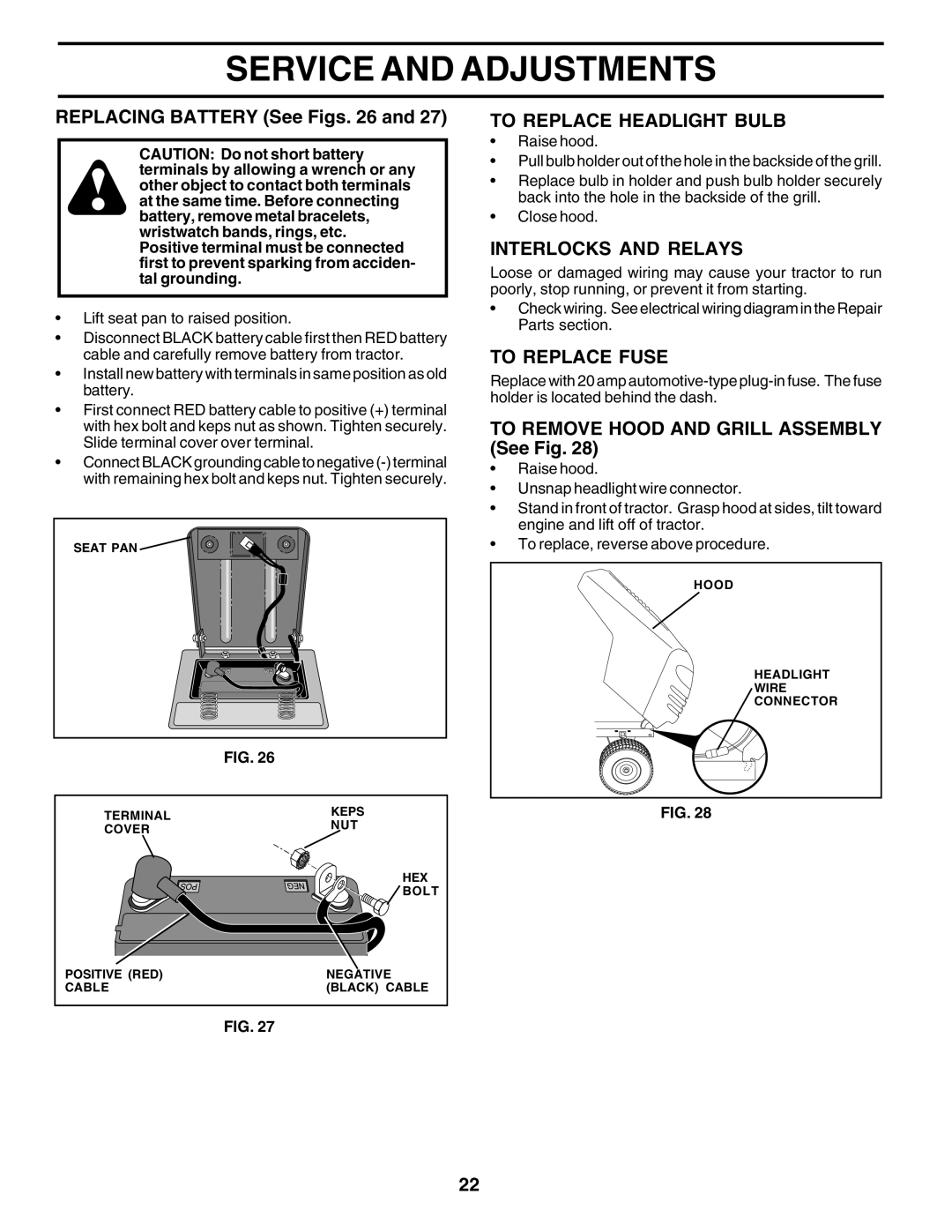 Poulan 180196 owner manual Replacing Battery See Figs, To Replace Headlight Bulb, Interlocks and Relays, To Replace Fuse 