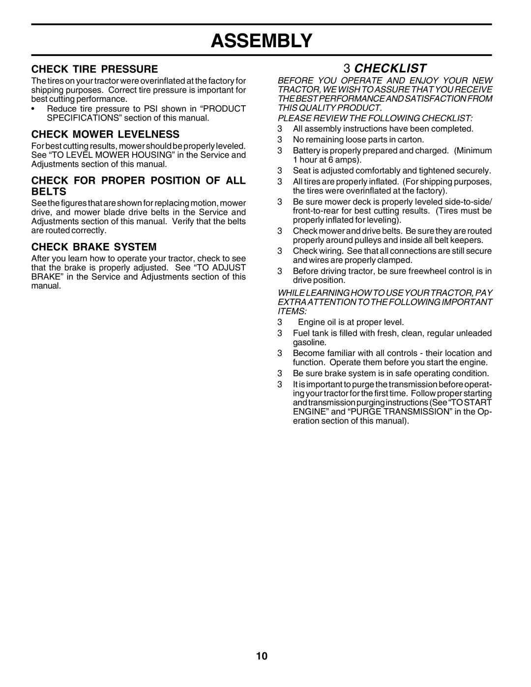 Poulan 180200 Check Tire Pressure, Check Mower Levelness, Check for Proper Position of ALL Belts, Check Brake System 