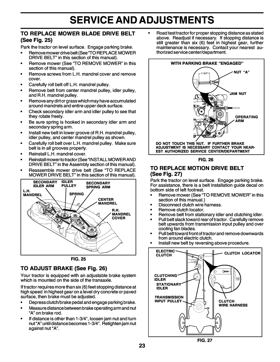 Poulan 180200 owner manual Service And Adjustments, TO REPLACE MOWER BLADE DRIVE BELT See Fig, TO ADJUST BRAKE See Fig 