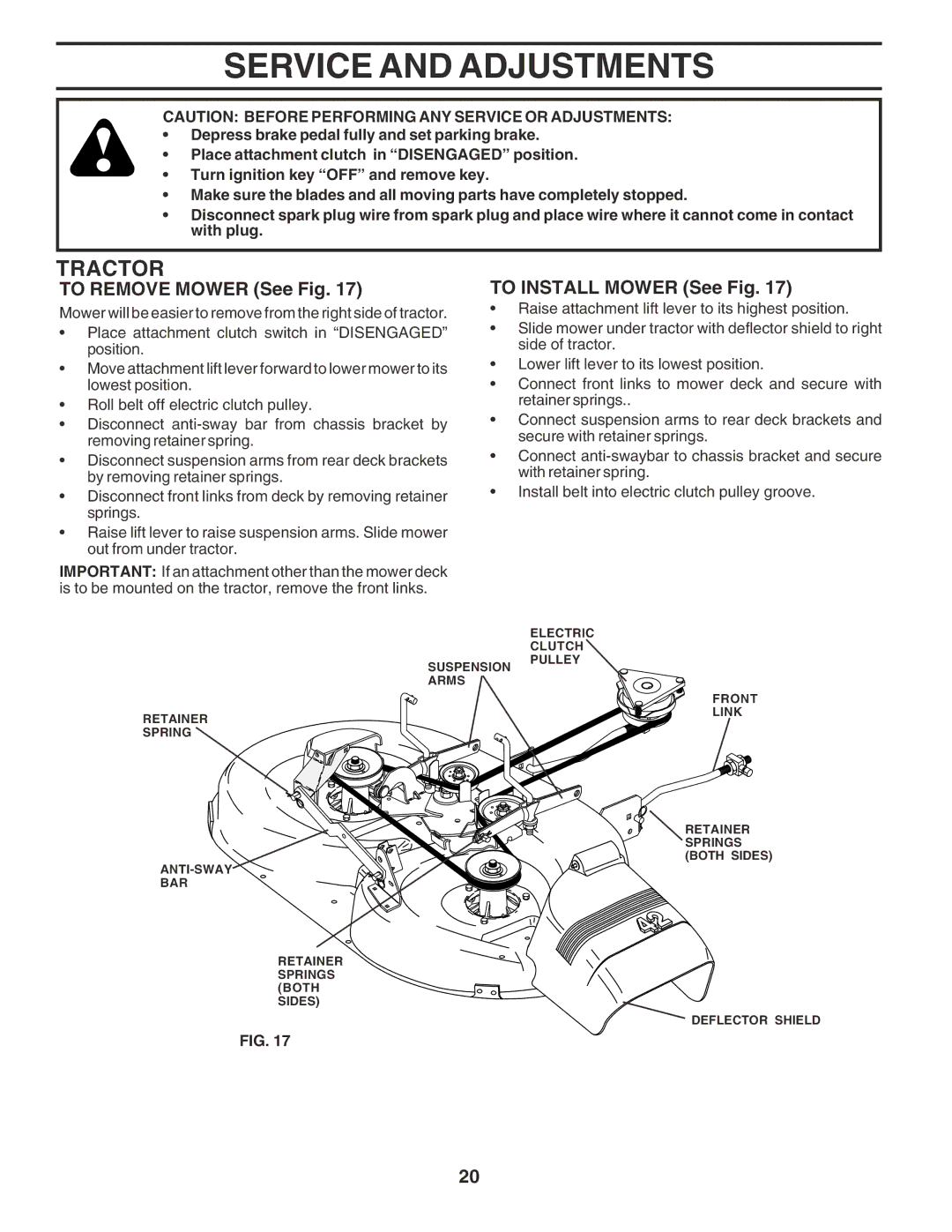 Poulan 180265 owner manual Service and Adjustments, To Remove Mower See Fig, To Install Mower See Fig 