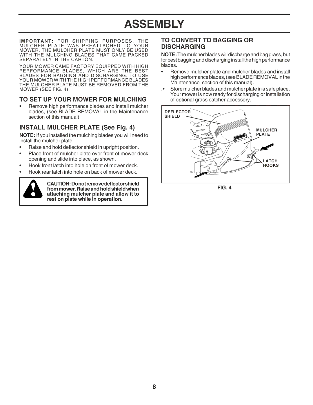 Poulan 180265 To SET UP Your Mower for Mulching, Install Mulcher Plate See Fig, To Convert to Bagging or Discharging 