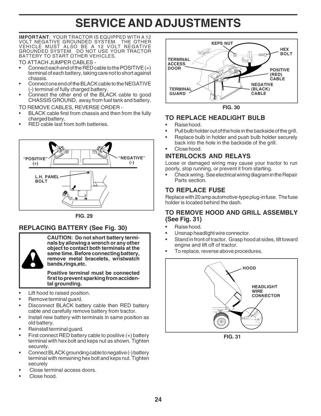 Poulan 180278 owner manual Replacing Battery See Fig, To Replace Headlight Bulb, Interlocks and Relays, To Replace Fuse 