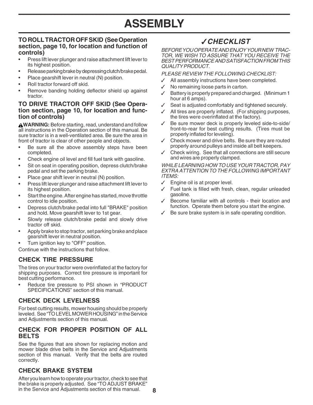 Poulan 181223 manual Check Tire Pressure, Check Deck Levelness, Check for Proper Position of ALL Belts, Check Brake System 