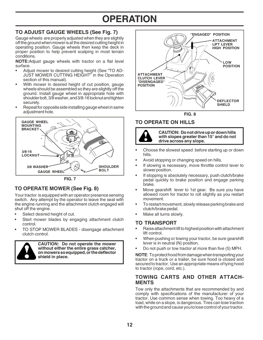 Poulan 181347 owner manual To Adjust Gauge Wheels See Fig, To Operate Mower See Fig, To Operate on Hills, To Transport 