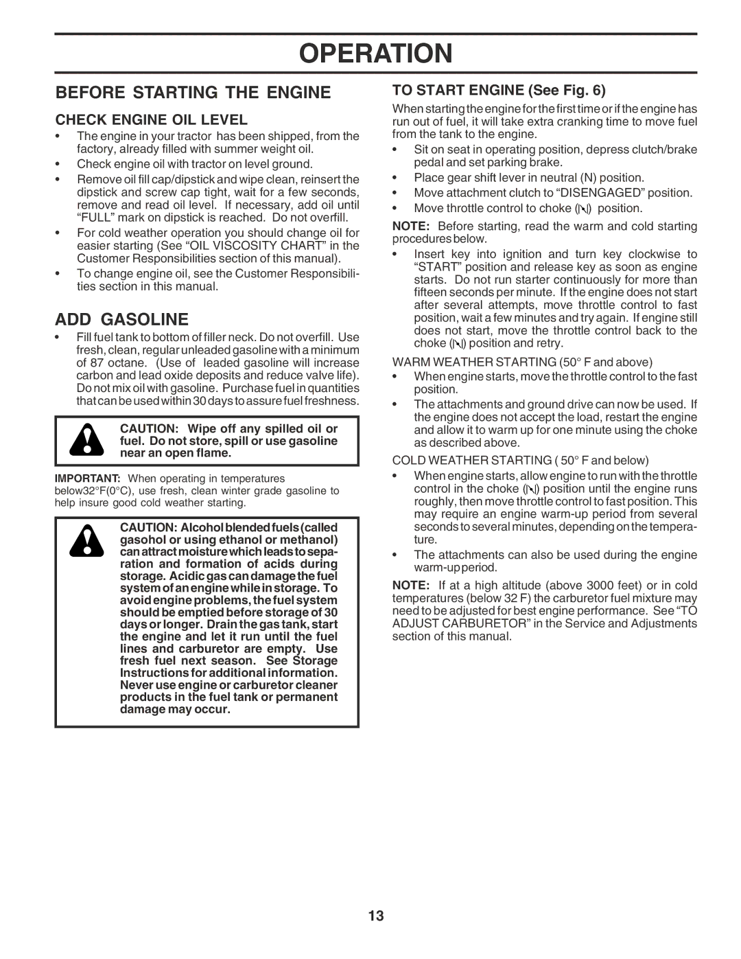 Poulan 181347 owner manual Before Starting the Engine, ADD Gasoline, Check Engine OIL Level, To Start Engine See Fig 