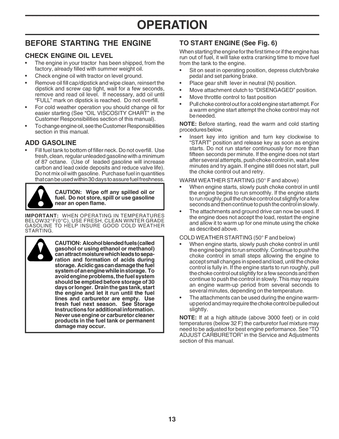 Poulan 181377 owner manual Before Starting the Engine, Check Engine OIL Level, ADD Gasoline, To Start Engine See Fig 