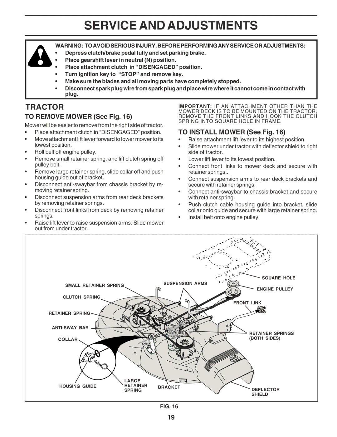 Poulan 181377 owner manual Service and Adjustments, To Remove Mower See Fig, To Install Mower See Fig 