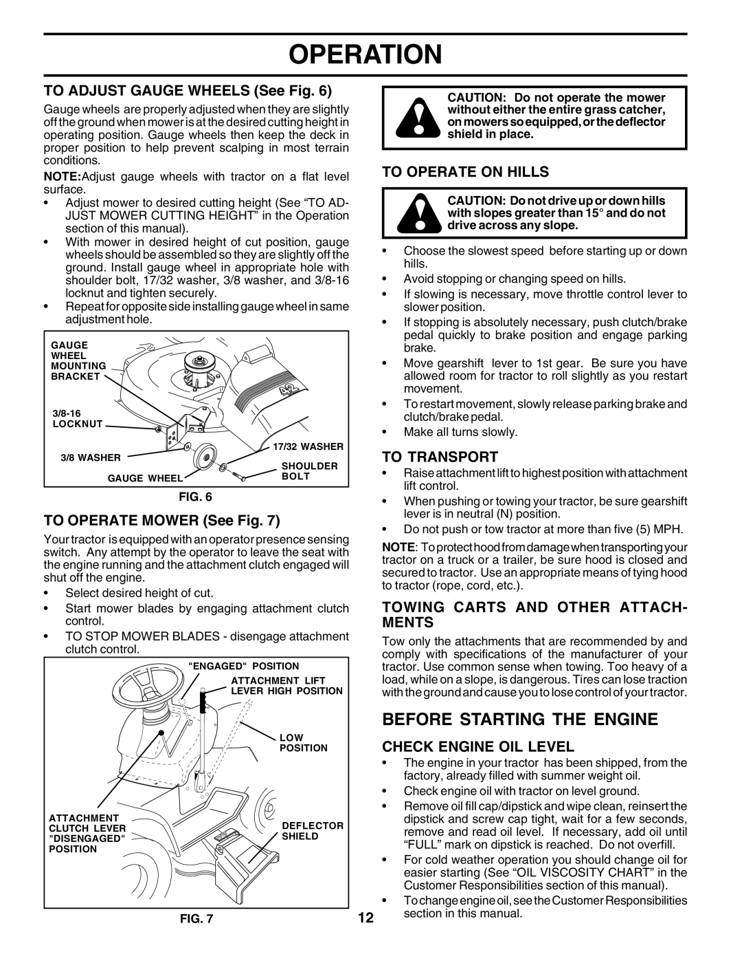 Poulan 182080 manual Before Starting the Engine, To Operate on Hills, To Transport, Towing Carts and Other ATTACH- Ments 