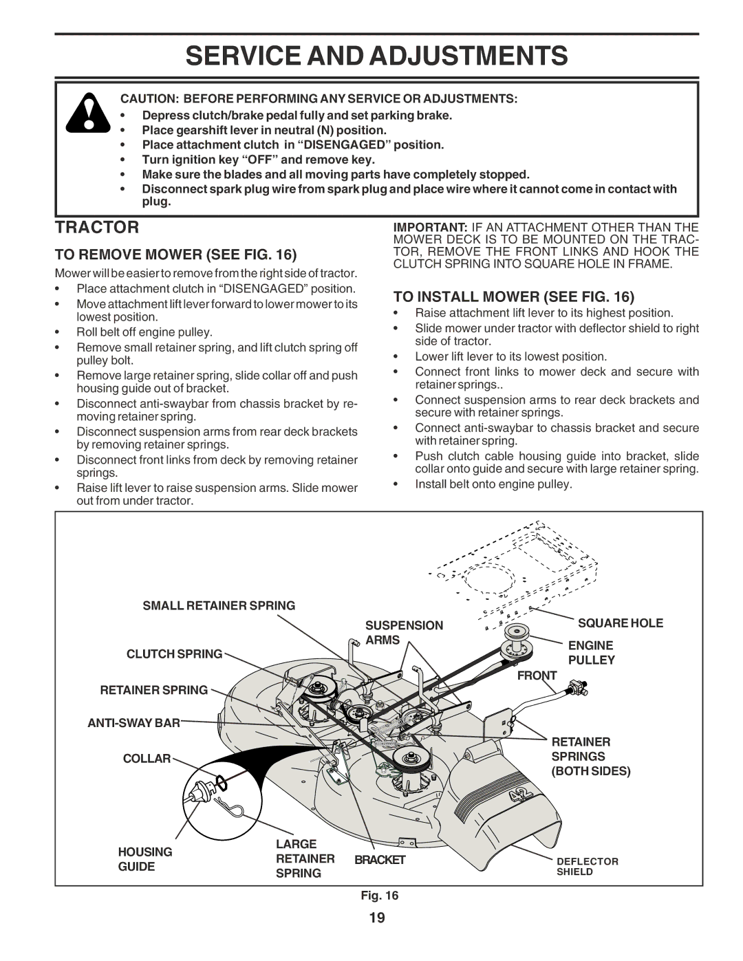 Poulan 182080 manual Service and Adjustments, To Remove Mower see FIG, To Install Mower see FIG 