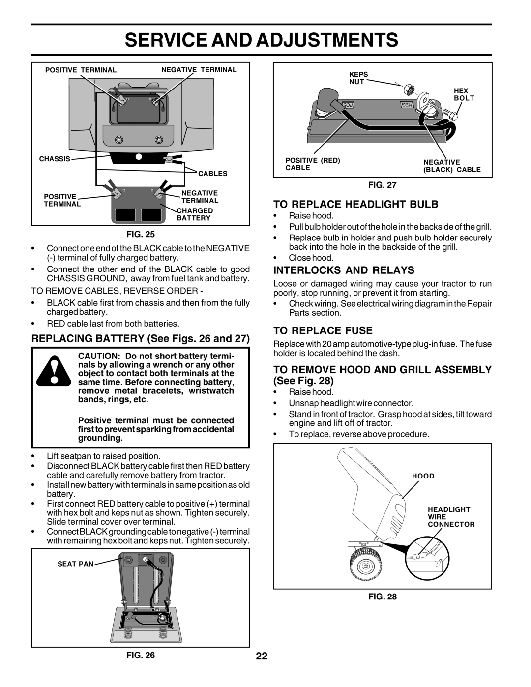 Poulan 182080 manual Replacing Battery See Figs, To Replace Headlight Bulb, Interlocks and Relays, To Replace Fuse 