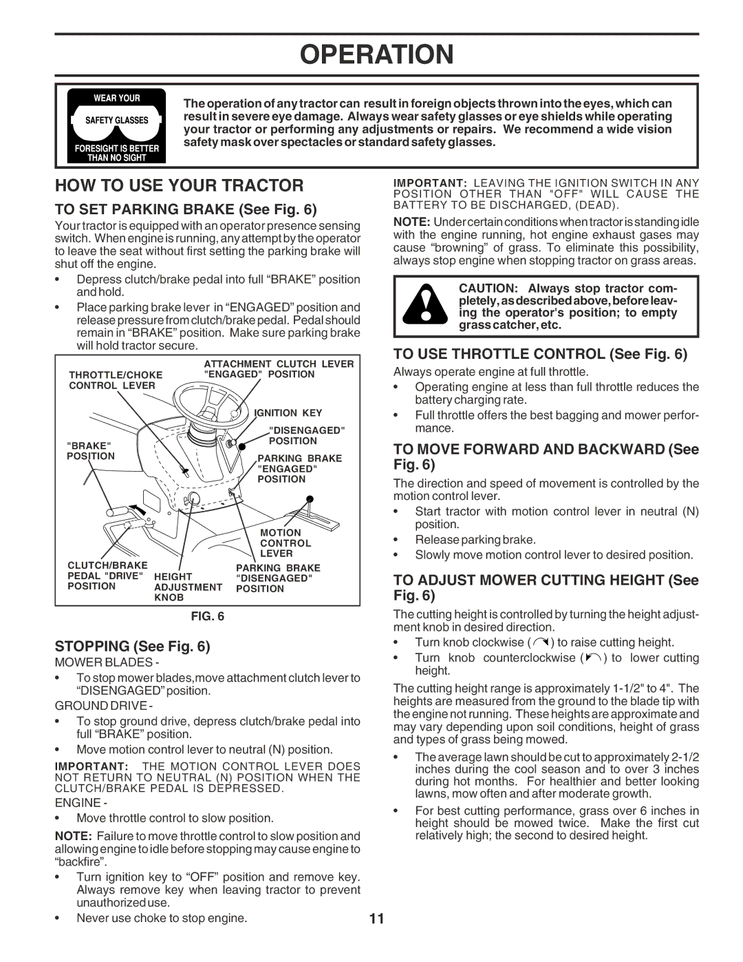 Poulan 182565 owner manual HOW to USE Your Tractor, To SET Parking Brake See Fig, To USE Throttle Control See Fig 