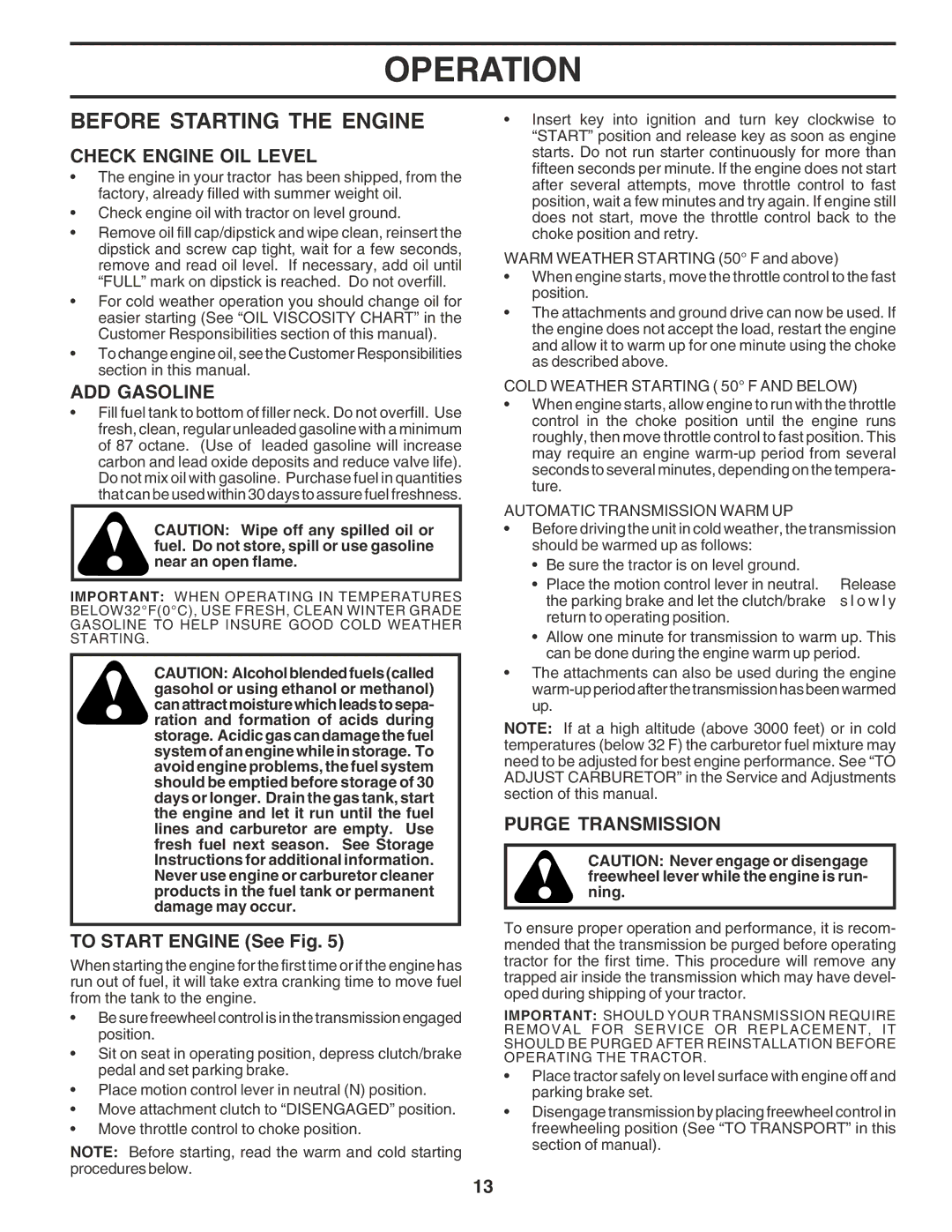 Poulan 182705 owner manual Before Starting the Engine, Check Engine OIL Level, ADD Gasoline, To Start Engine See Fig 