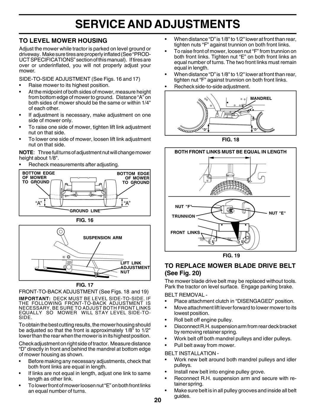 Poulan 182946 manual To Level Mower Housing, TO REPLACE MOWER BLADE DRIVE BELT See Fig, Service And Adjustments 