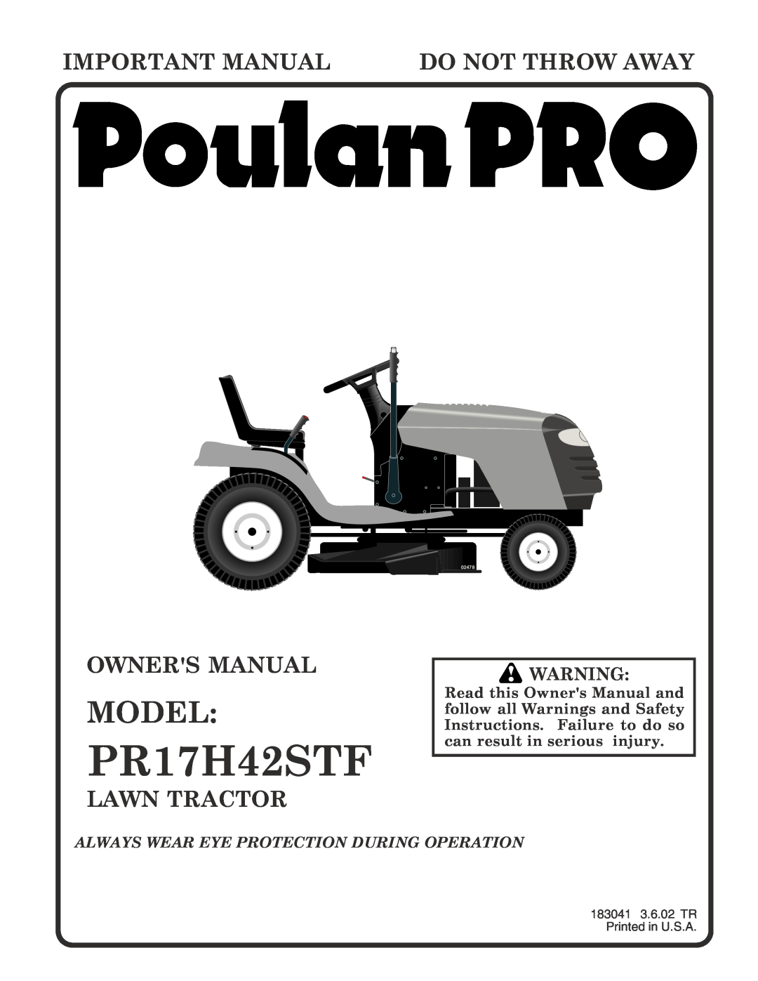 Poulan 183041 owner manual PR17H42STF, Model, Important Manual, Do Not Throw Away, Owners Manual, Lawn Tractor, 02478 