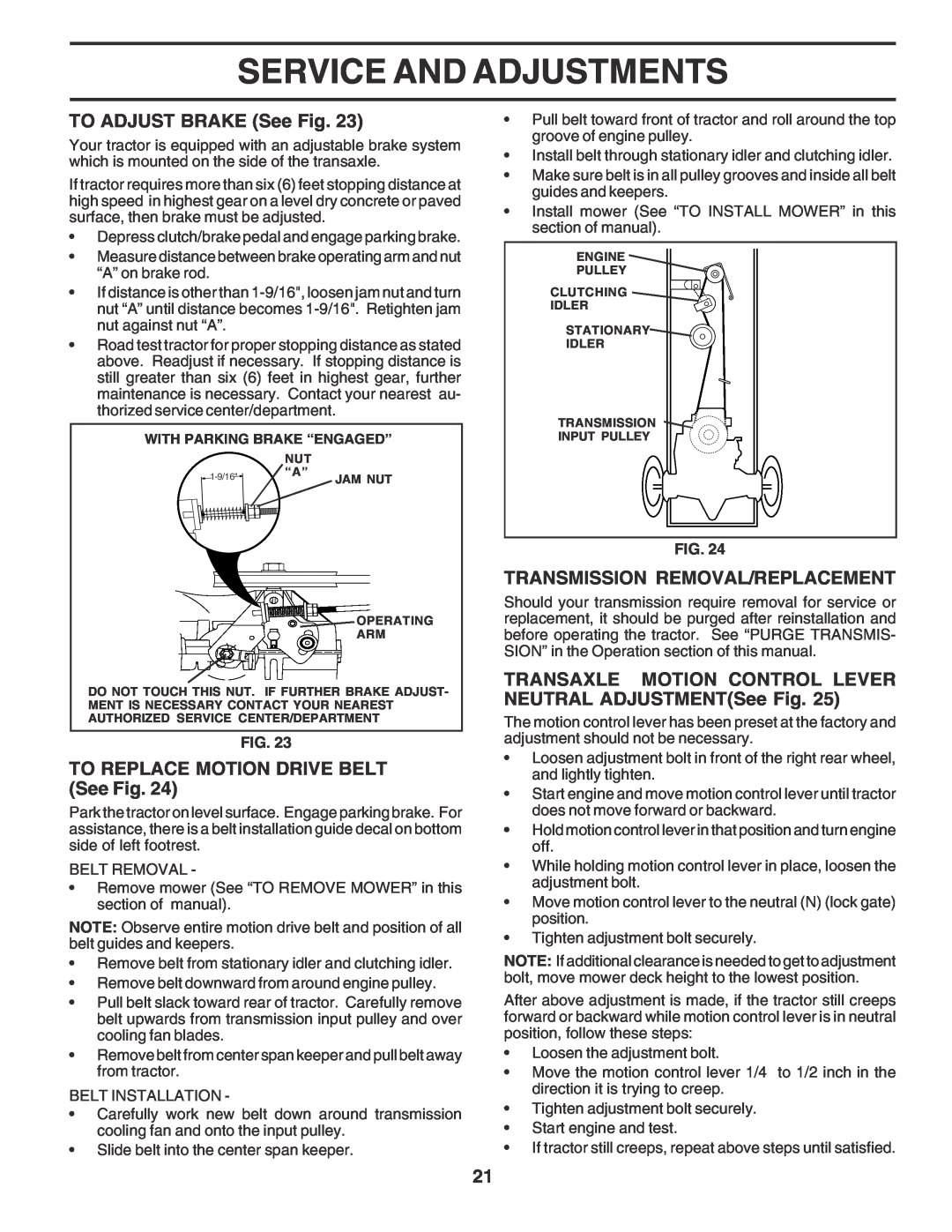 Poulan 183041 owner manual TO ADJUST BRAKE See Fig, TO REPLACE MOTION DRIVE BELT See Fig, Transmission Removal/Replacement 