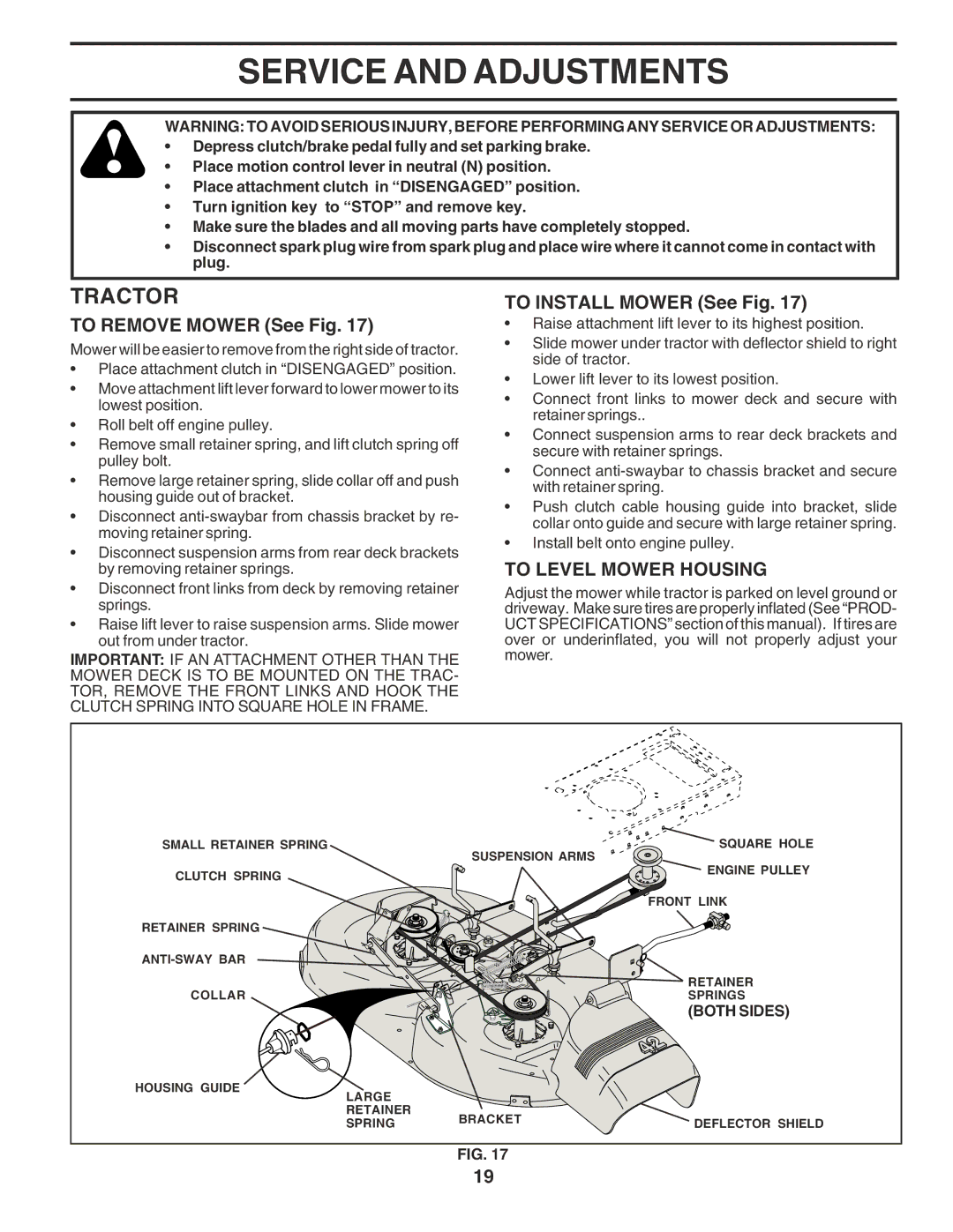 Poulan 183064 manual Service and Adjustments, To Remove Mower See Fig, To Install Mower See Fig, To Level Mower Housing 