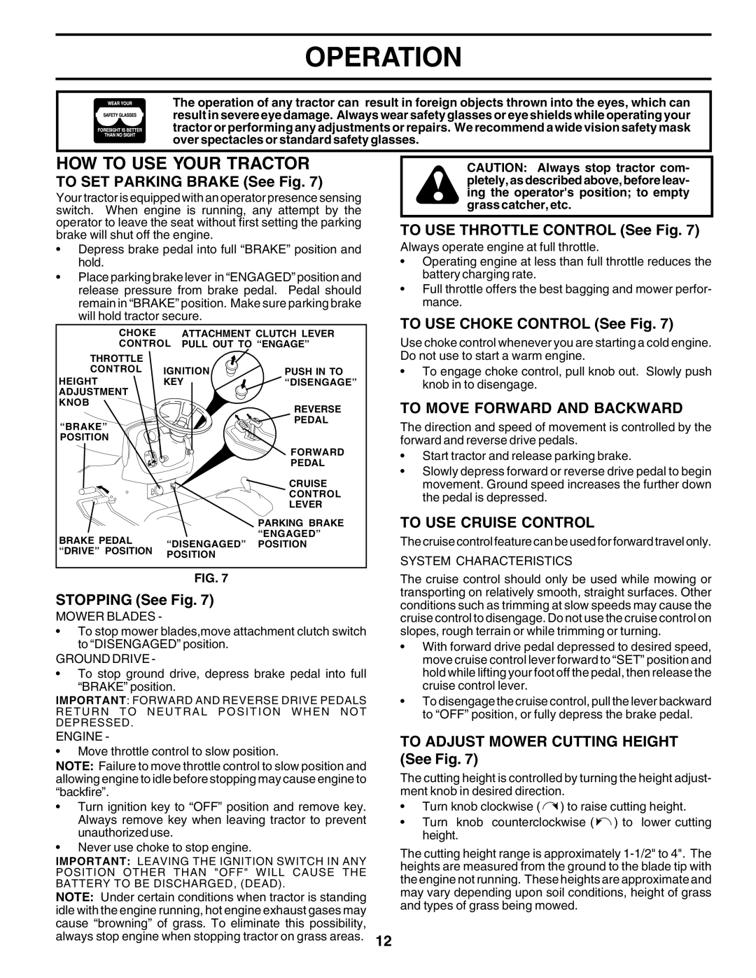 Poulan 183284 owner manual HOW to USE Your Tractor, To Move Forward and Backward, To USE Cruise Control 