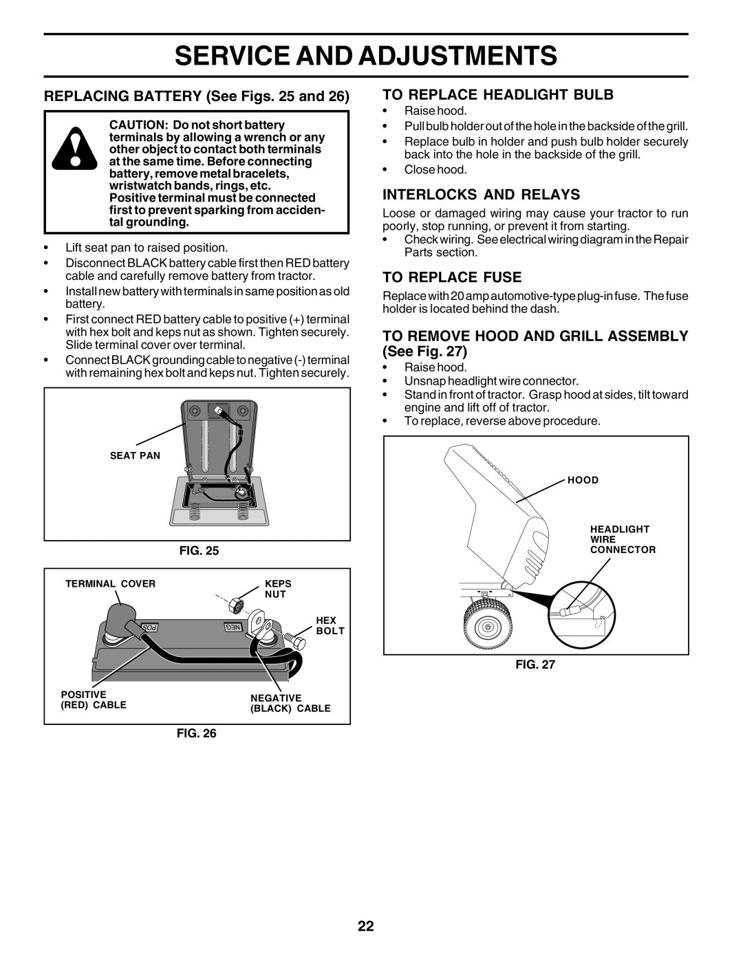 Poulan 183313 manual Replacing Battery See Figs, To Replace Headlight Bulb, Interlocks and Relays, To Replace Fuse 