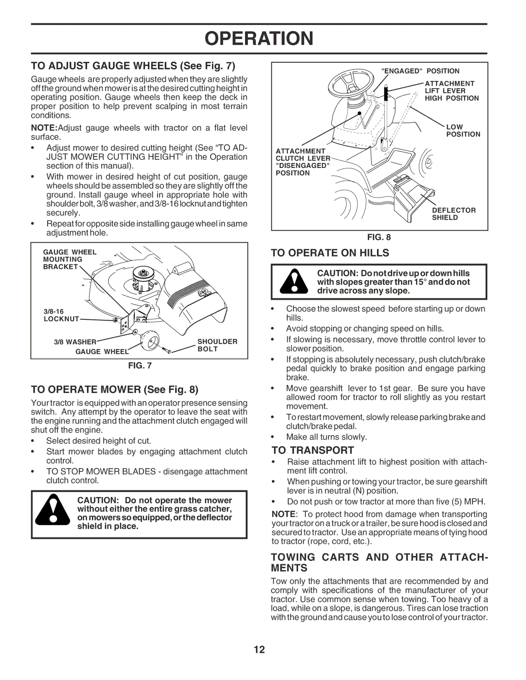 Poulan 183368 owner manual To Adjust Gauge Wheels See Fig, To Operate Mower See Fig, To Operate on Hills, To Transport 