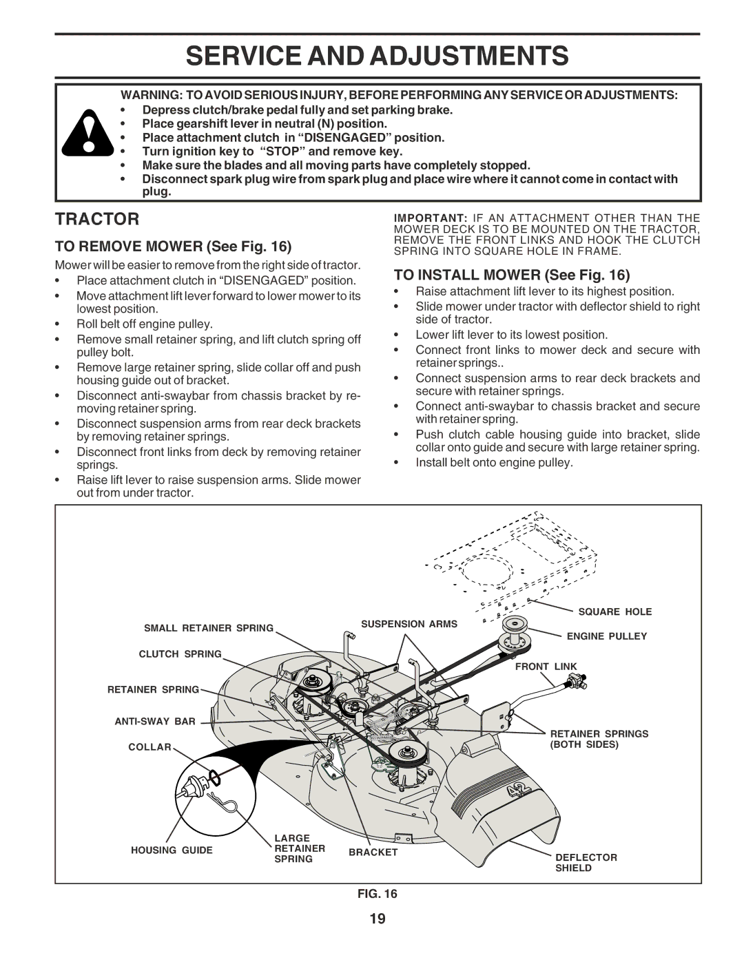 Poulan 183368 owner manual Service and Adjustments, To Remove Mower See Fig, To Install Mower See Fig 