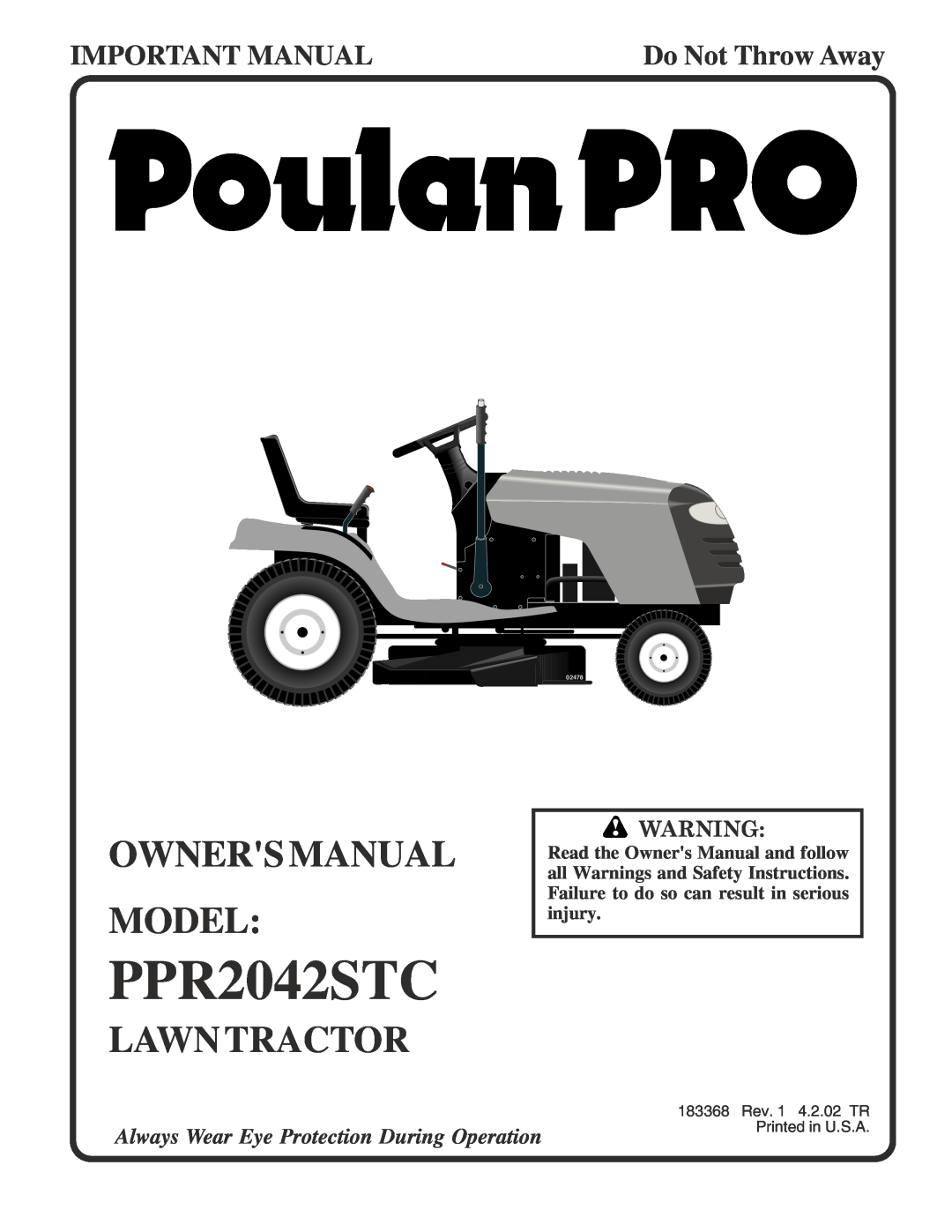 Poulan 183368 owner manual PPR2042STC, Owners Manual Model, Lawntractor, Important Manual, Do Not Throw Away, 02478 