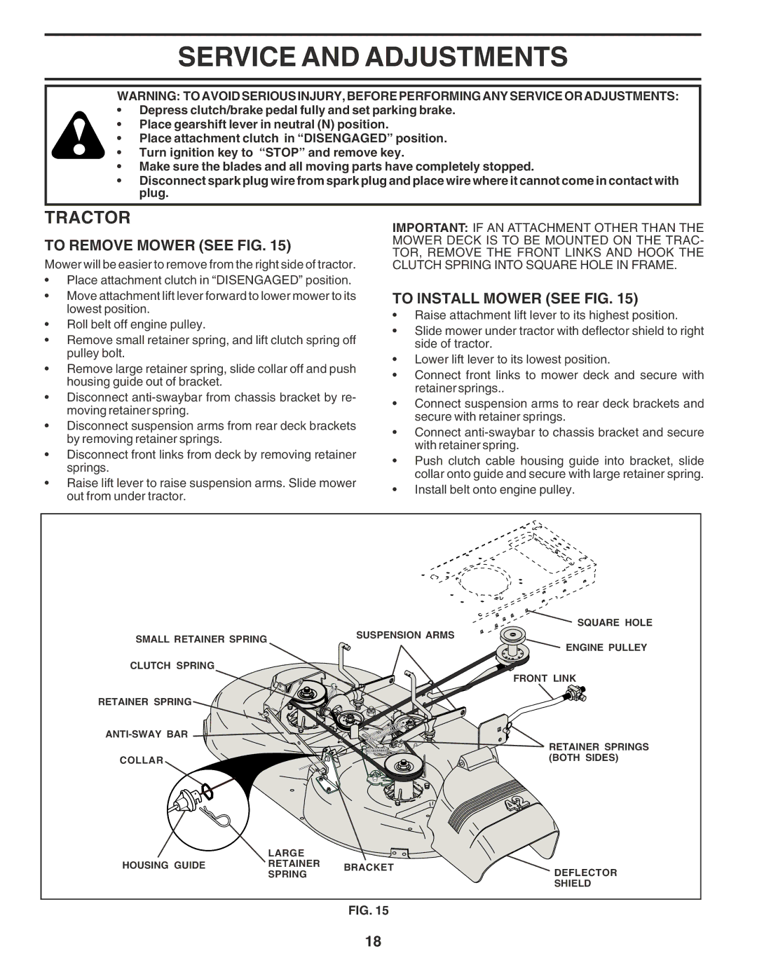 Poulan 183384 owner manual Service and Adjustments, To Remove Mower see FIG, To Install Mower see FIG 