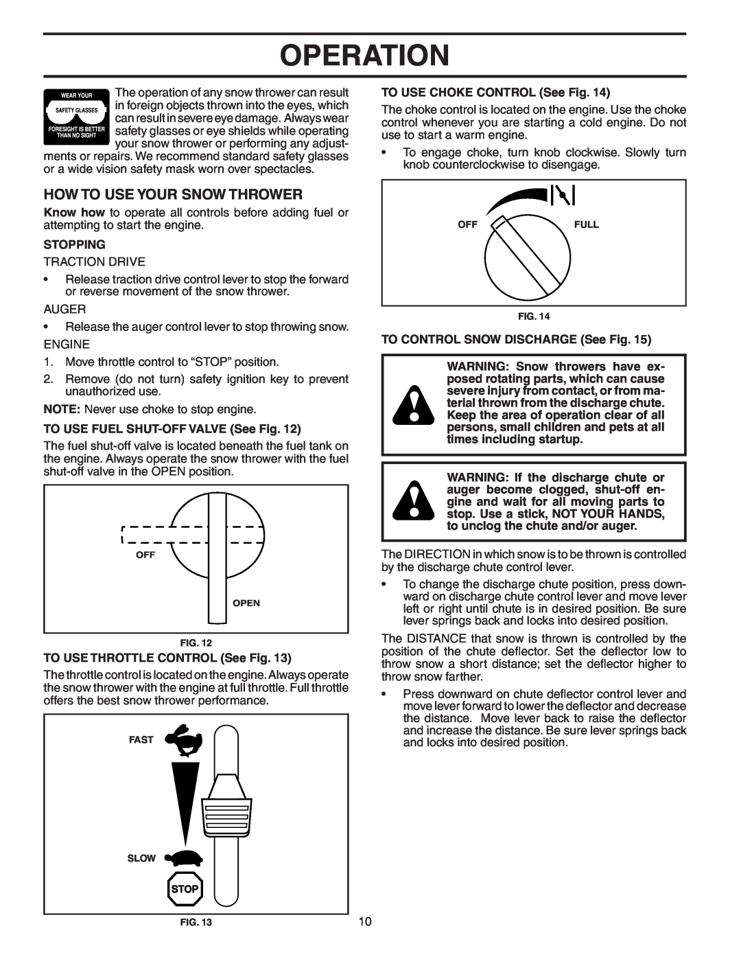 Poulan 183615 owner manual Operation, How To Use Your Snow Thrower, Stopping, TO USE FUEL SHUT-OFFVALVE See Fig 