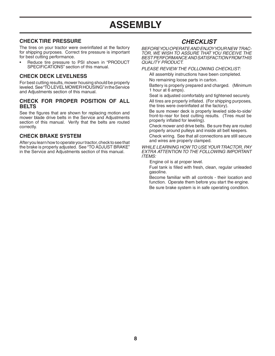 Poulan 183981 manual Check Tire Pressure, Check Deck Levelness, Check for Proper Position of ALL Belts, Check Brake System 