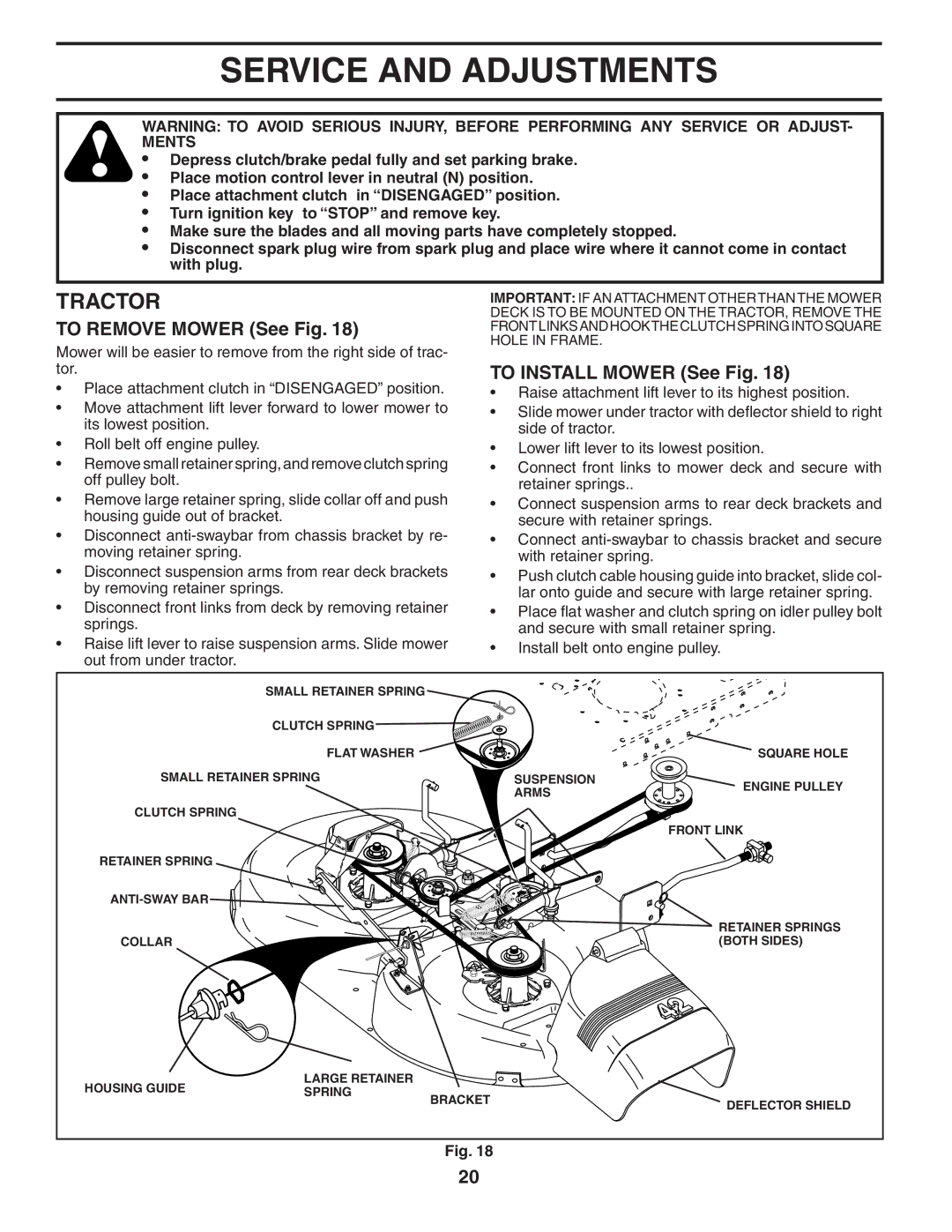 Poulan 184581 owner manual Service and Adjustments, To Remove Mower See Fig, To Install Mower See Fig 