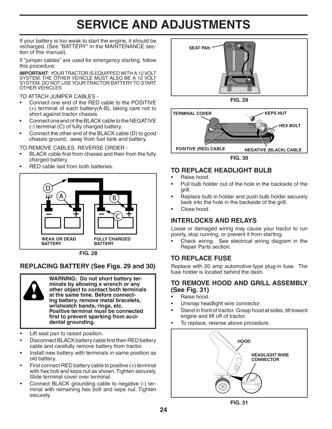 Poulan 184581 owner manual To Replace Headlight Bulb, Interlocks and Relays, Replacing Battery See Figs, To Replace Fuse 