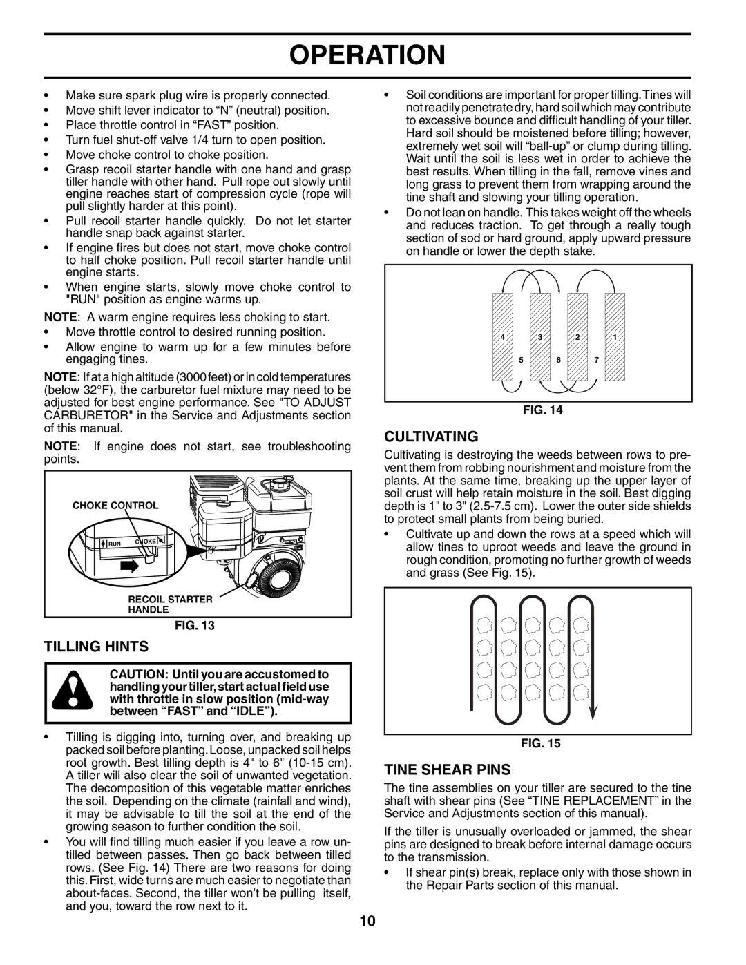 Poulan 184865 owner manual Tilling Hints, Cultivating, Tine Shear Pins 