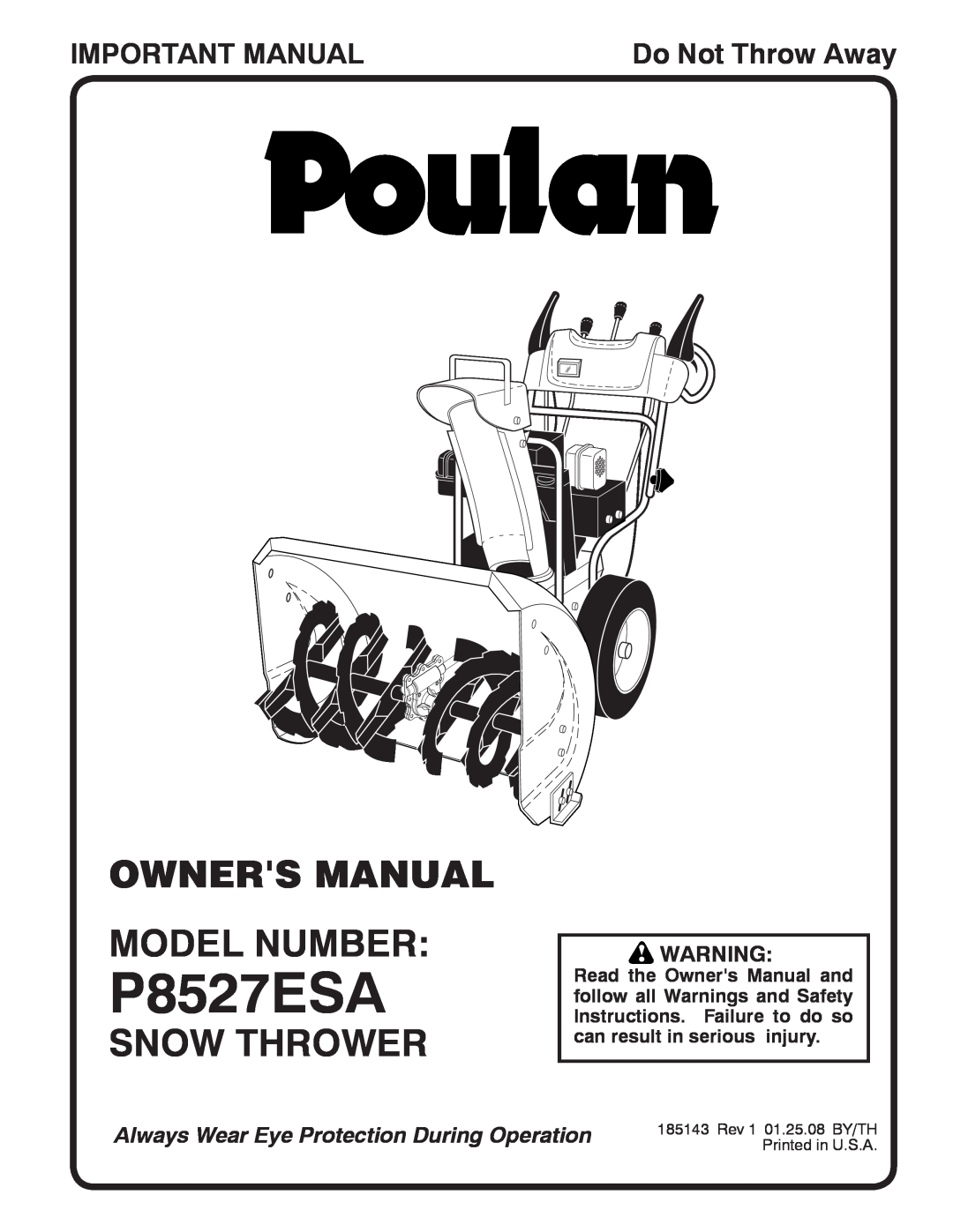 Poulan 185143 owner manual Snow Thrower, Important Manual, P8527ESA, Do Not Throw Away 