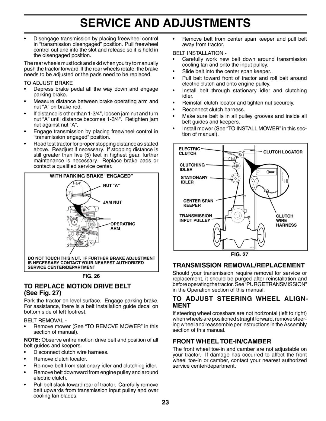 Poulan 02153 To Replace Motion Drive Belt See Fig, Transmission REMOVAL/REPLACEMENT, To Adjust Steering Wheel ALIGN- Ment 