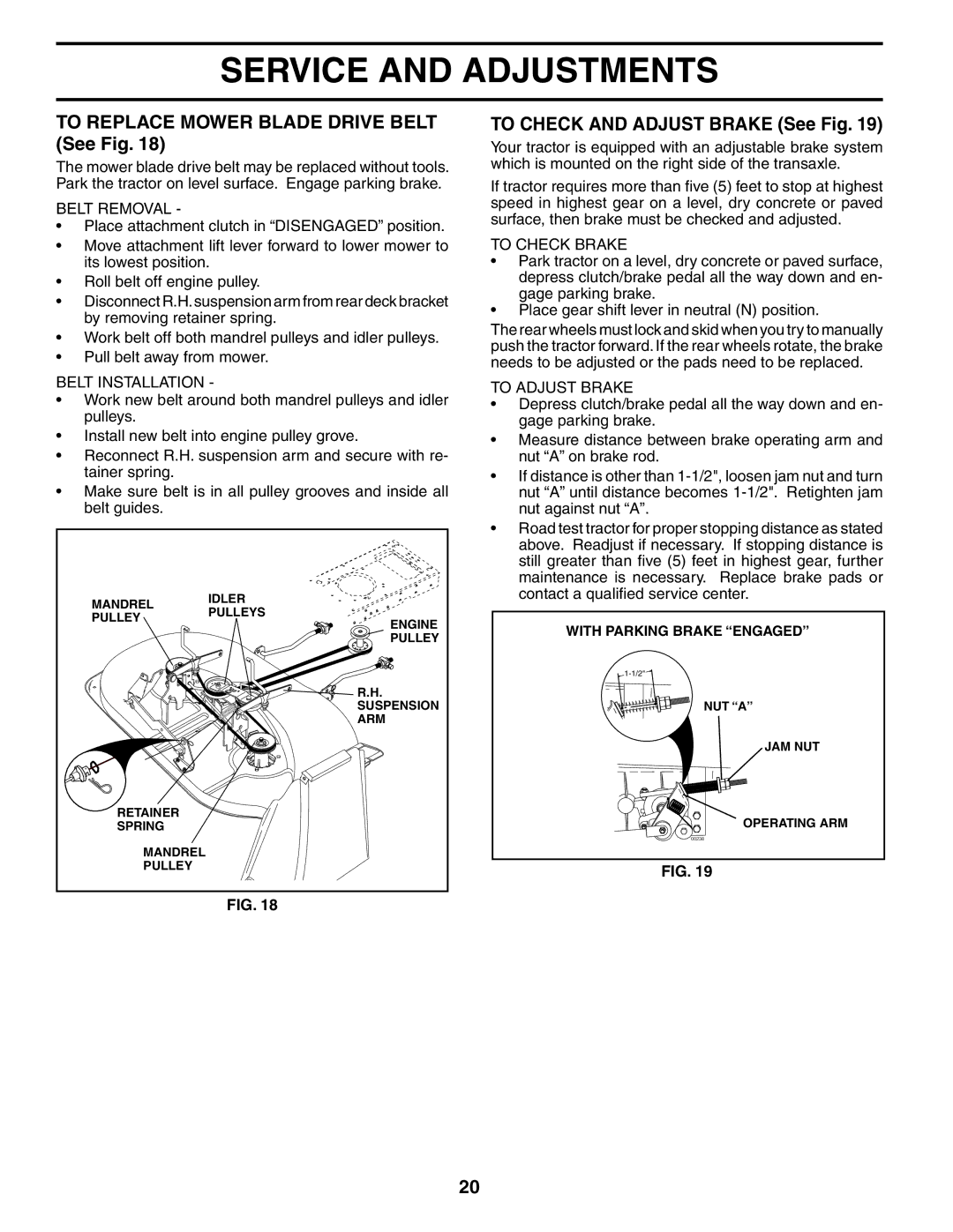 Poulan 187007 manual To Replace Mower Blade Drive Belt See Fig, To Check and Adjust Brake See Fig 