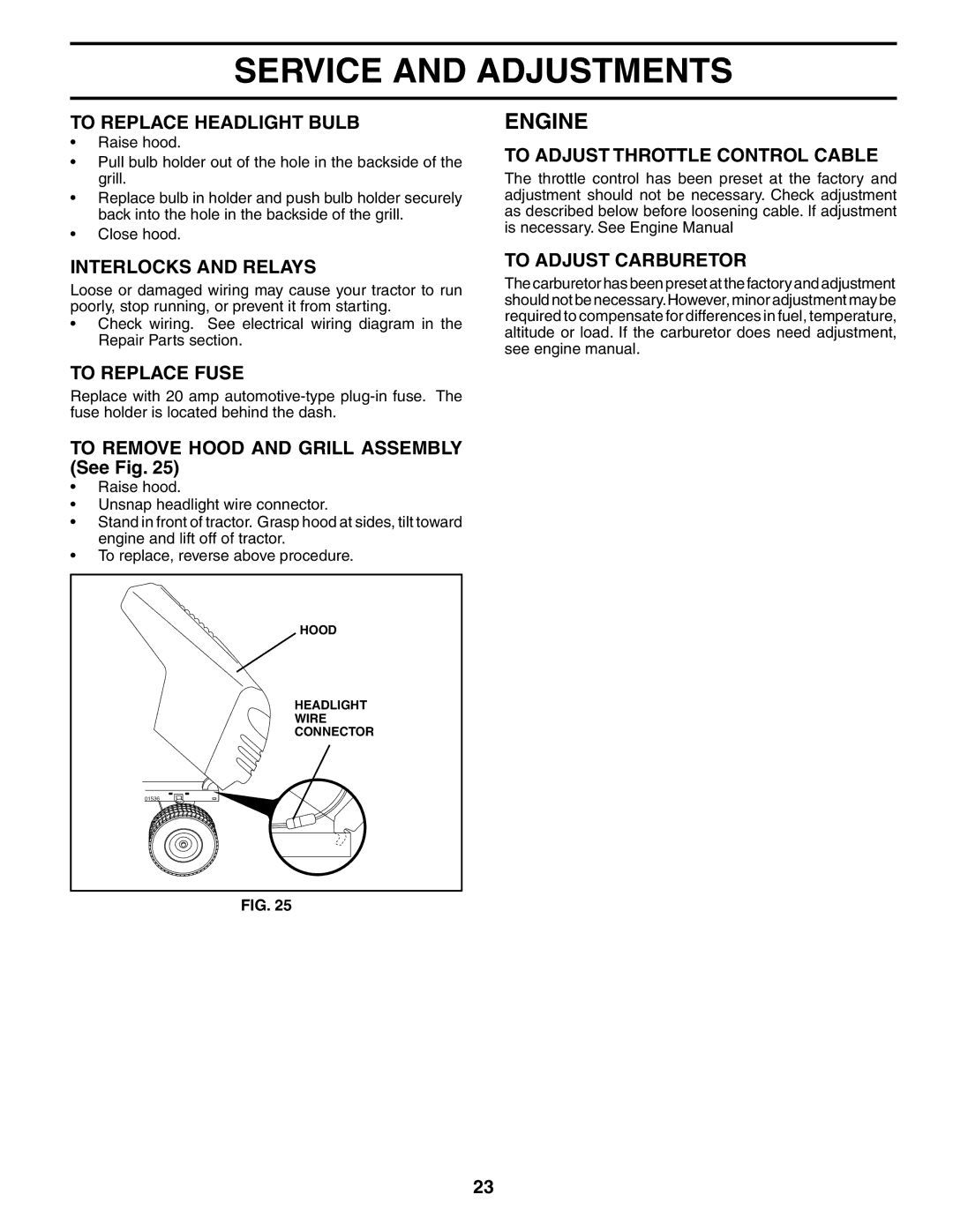 Poulan 187007 manual To Replace Headlight Bulb, Interlocks and Relays, To Replace Fuse, To Adjust Throttle Control Cable 
