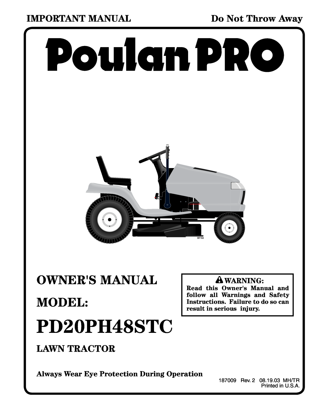Poulan 187009 owner manual Always Wear Eye Protection During Operation, PD20PH48STC, Important Manual, Lawn Tractor, 02153 