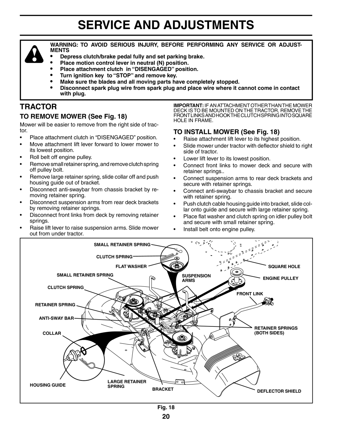 Poulan 187080 owner manual Service and Adjustments, To Remove Mower See Fig, To Install Mower See Fig 