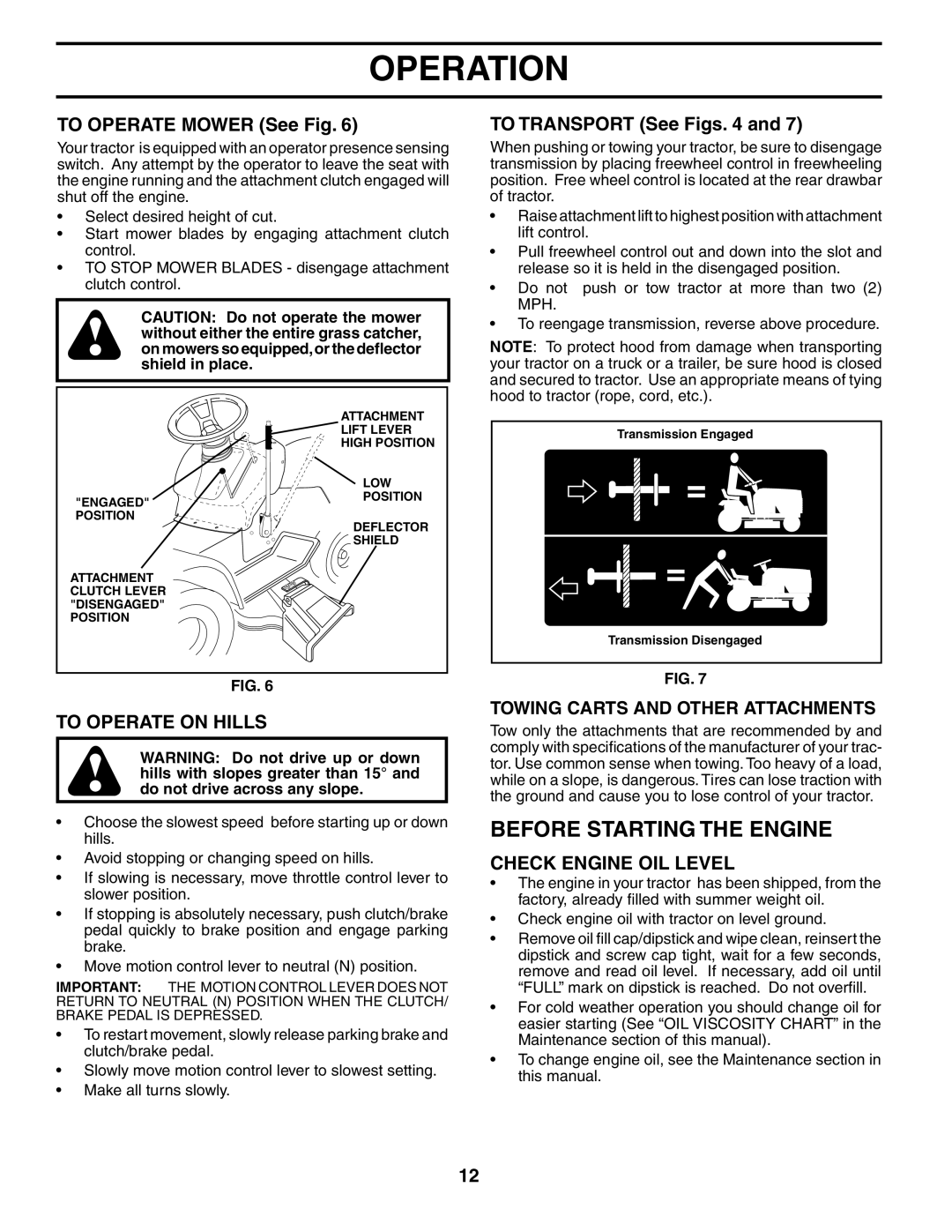 Poulan 187301 manual Before Starting the Engine, To Operate Mower See Fig, To Transport See Figs, To Operate on Hills 