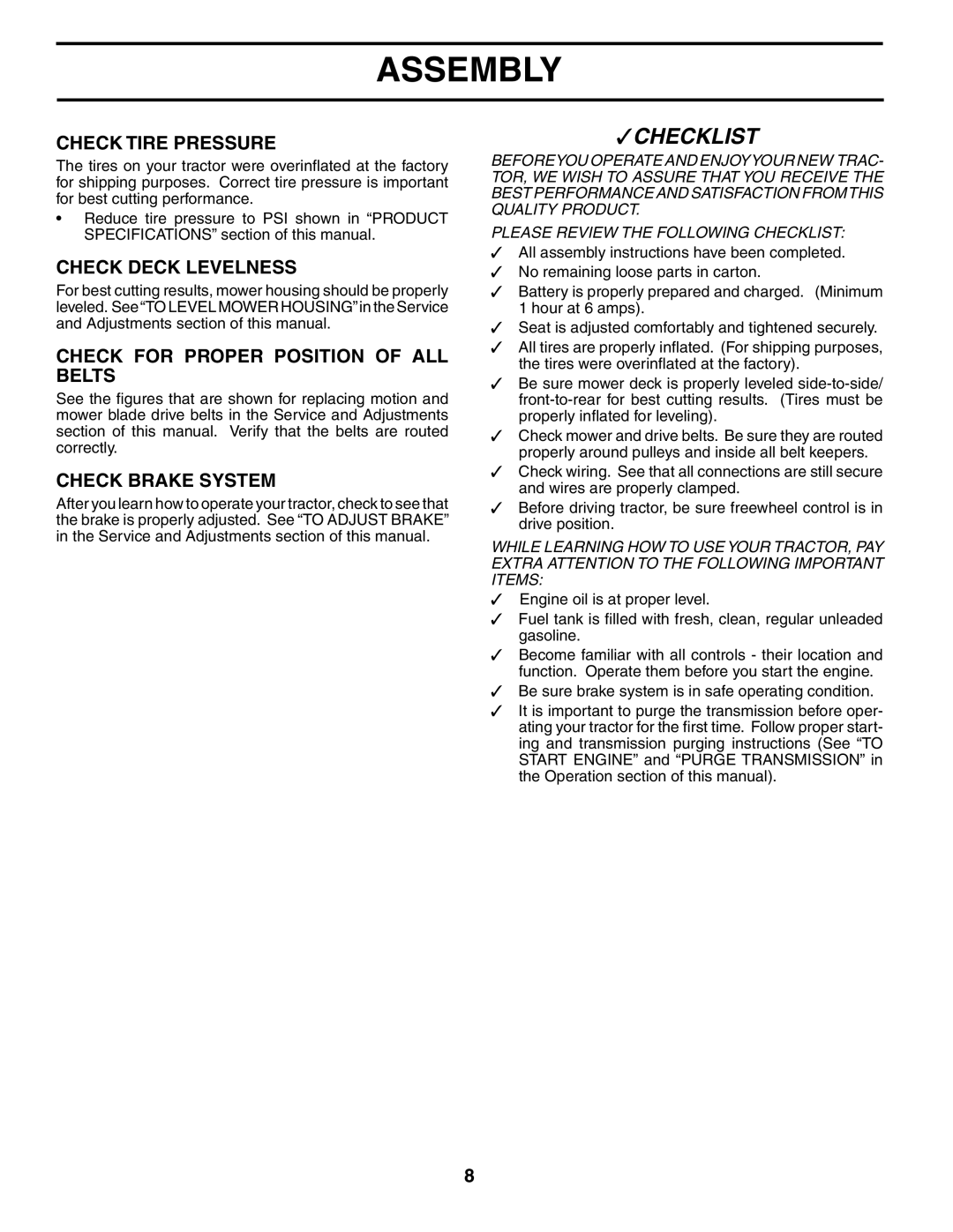 Poulan 187301 manual Check Tire Pressure, Check Deck Levelness, Check for Proper Position of ALL Belts, Check Brake System 