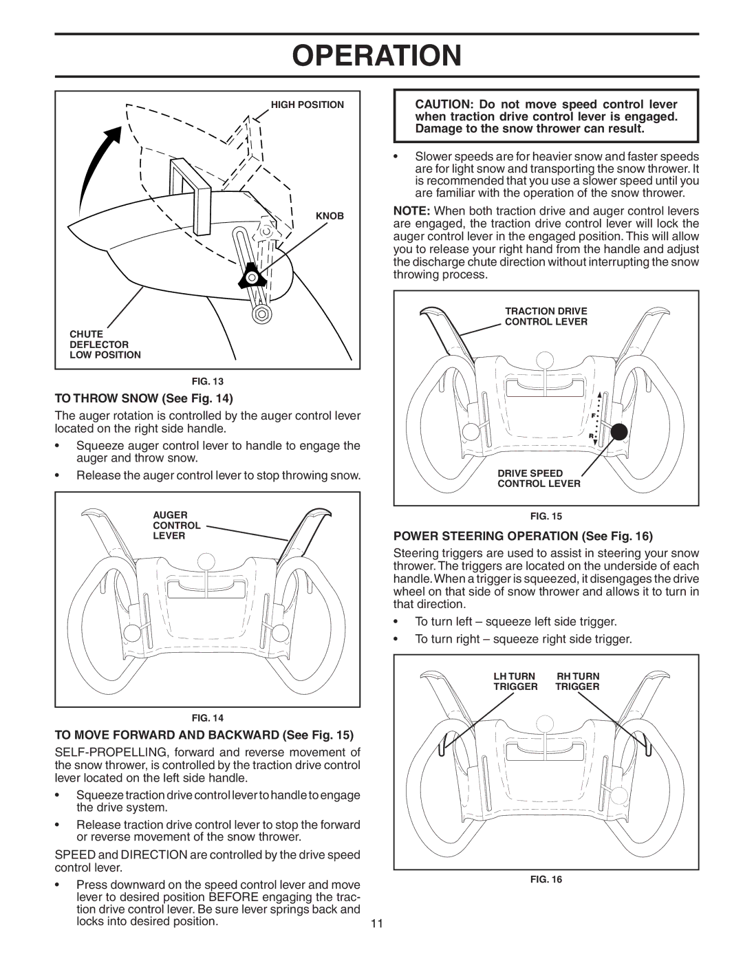 Poulan 187887 owner manual To Throw Snow See Fig, To Move Forward and Backward See Fig, Power Steering Operation See Fig 