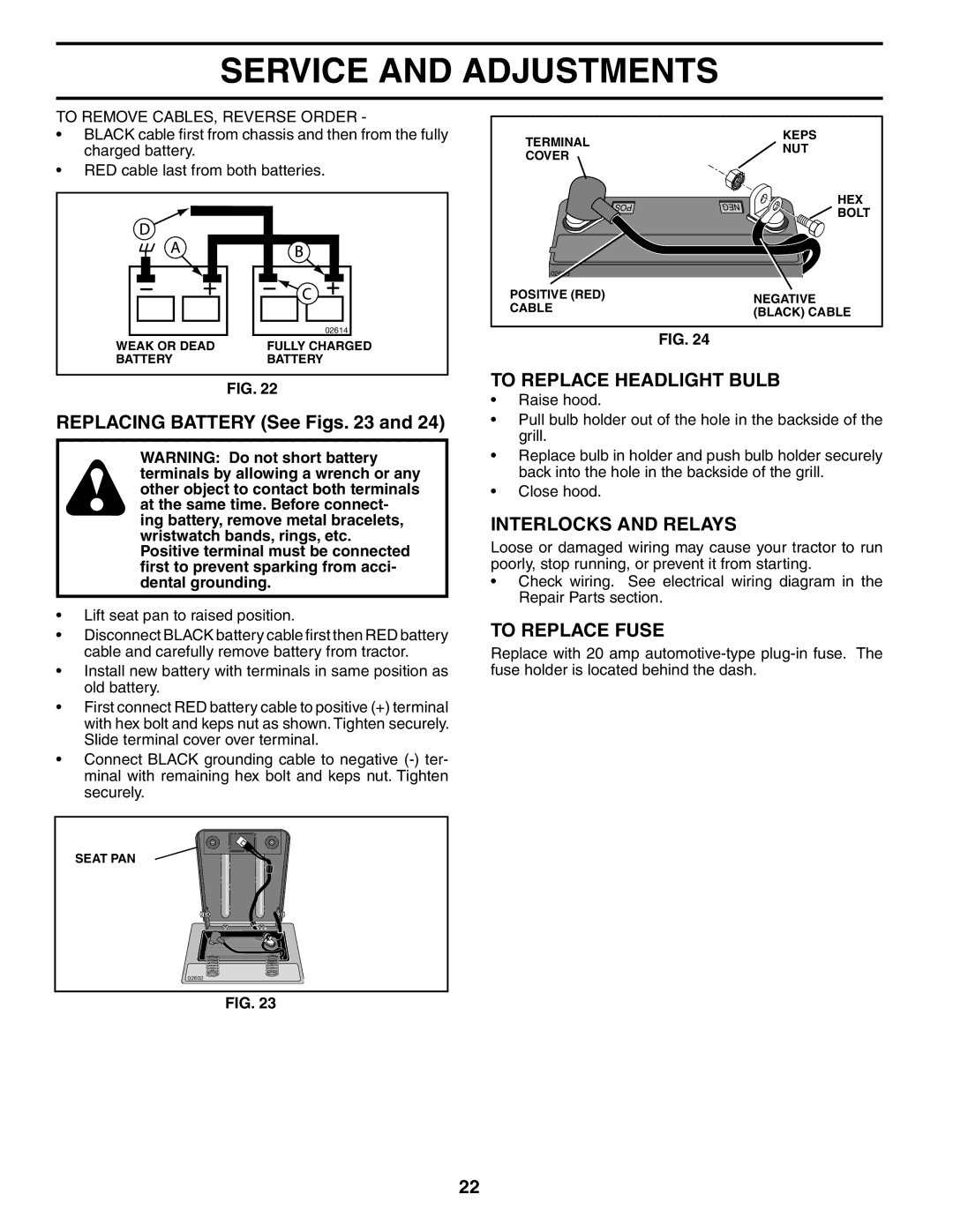 Poulan 188695 manual Replacing Battery See Figs, To Replace Headlight Bulb, Interlocks and Relays, To Replace Fuse 