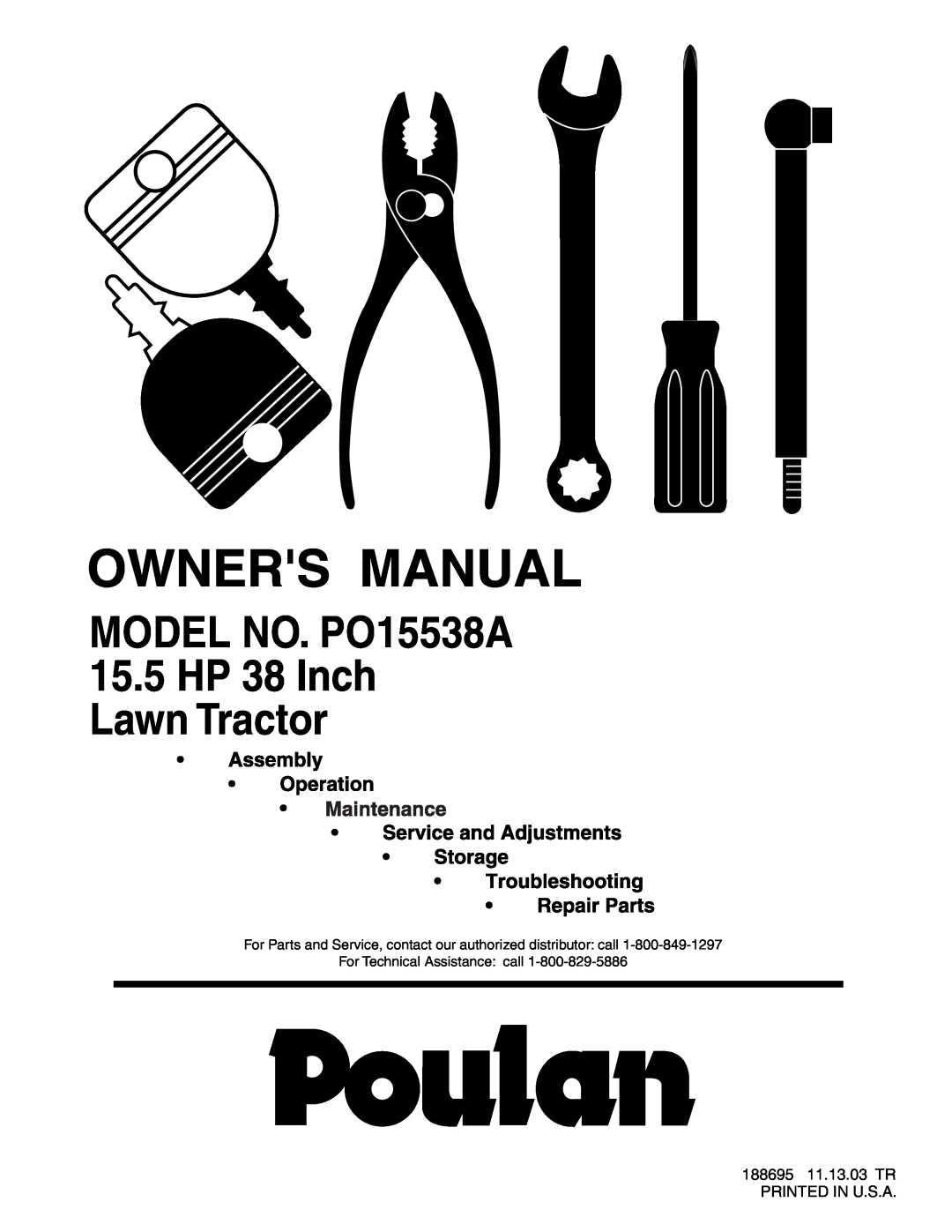 Poulan manual MODEL NO. PO15538A 15.5 HP 38 Inch Lawn Tractor, 188695 11.13.03 TR PRINTED IN U.S.A 