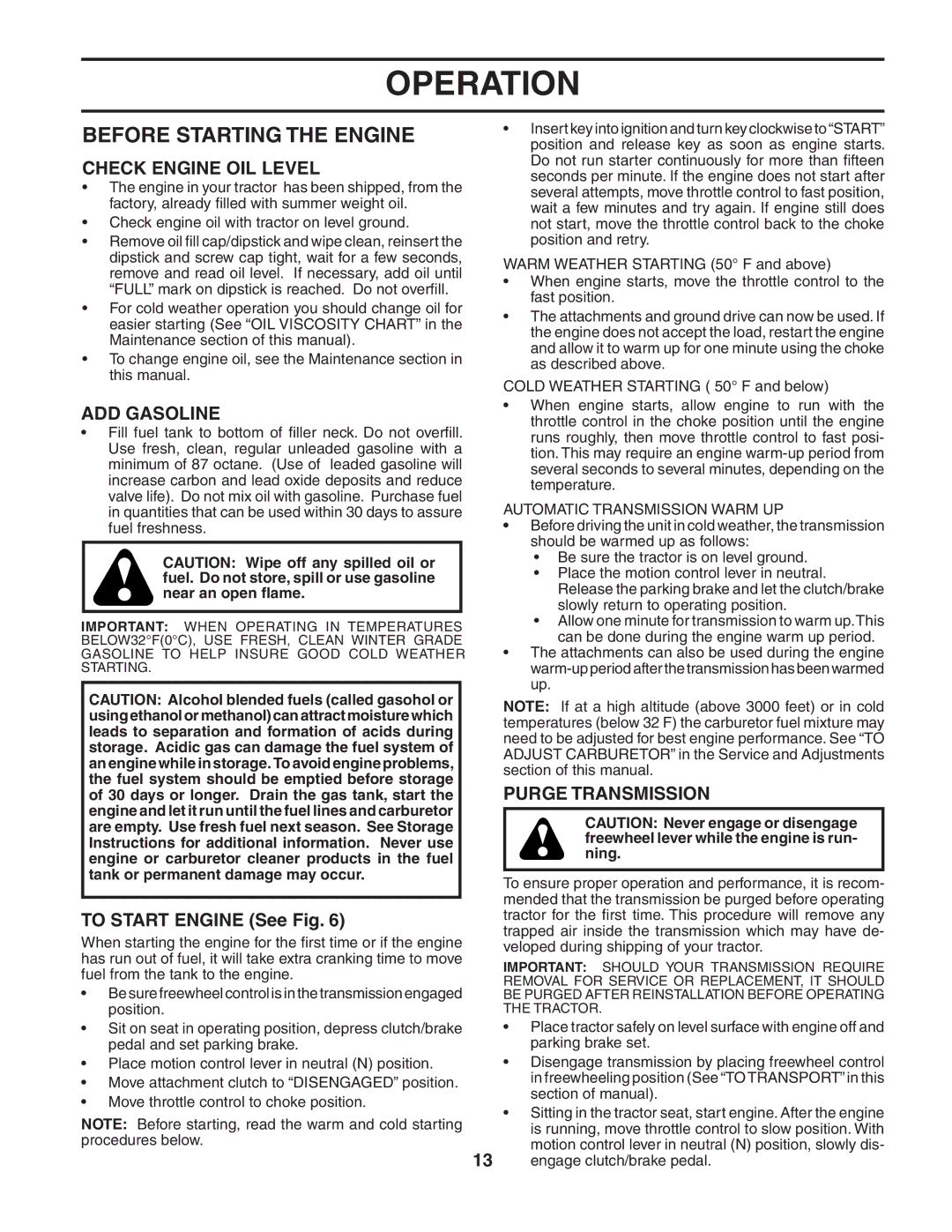 Poulan 188774 owner manual Before Starting the Engine, Check Engine OIL Level, ADD Gasoline, To Start Engine See Fig 