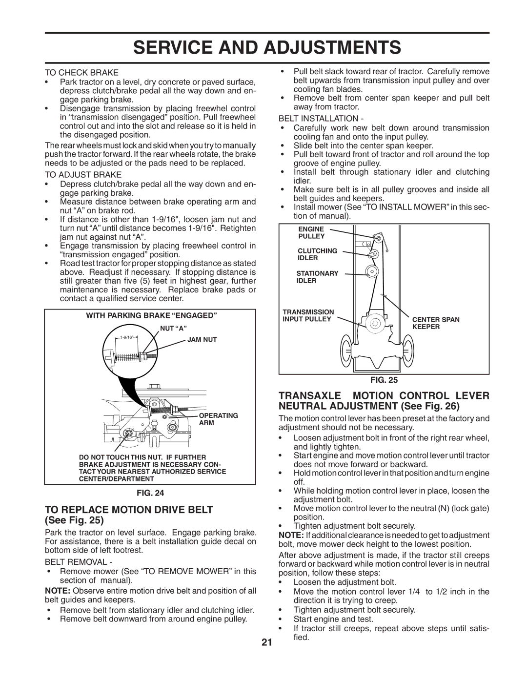 Poulan 188774 owner manual To Replace Motion Drive Belt See Fig, Transaxle Motion Control Lever Neutral Adjustment See Fig 