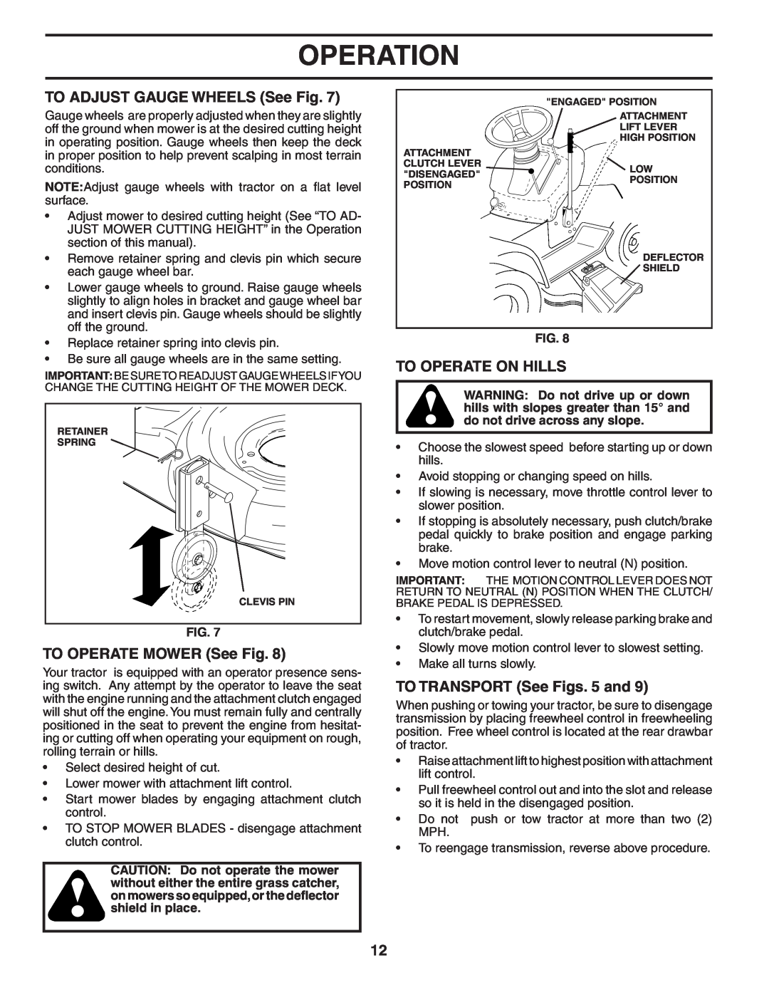 Poulan 188781 TO ADJUST GAUGE WHEELS See Fig, TO OPERATE MOWER See Fig, To Operate On Hills, TO TRANSPORT See Figs. 5 and 